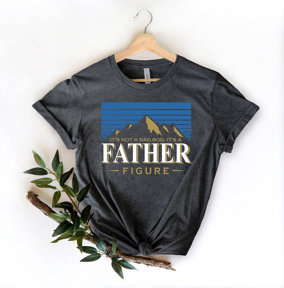 It's Not A Dad Bod It's A Father Figure T-Shirt Hoodie, Sweatshirt | PodTeesHub.com