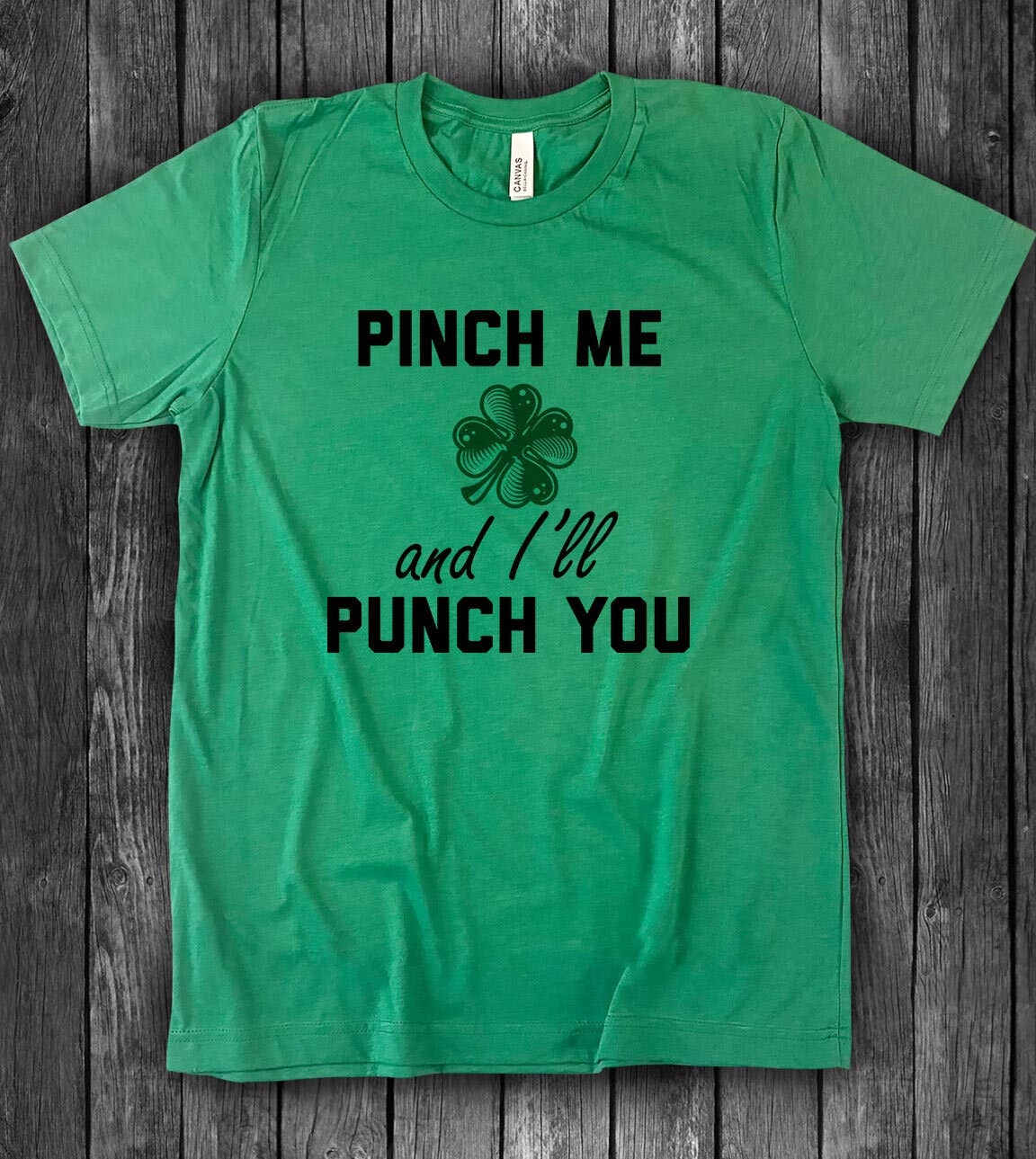 Pinch Me and I'll Punch You  - St. Patrick's Day T-Shirt Hoodie, Sweatshirt | PodTeesHub.com