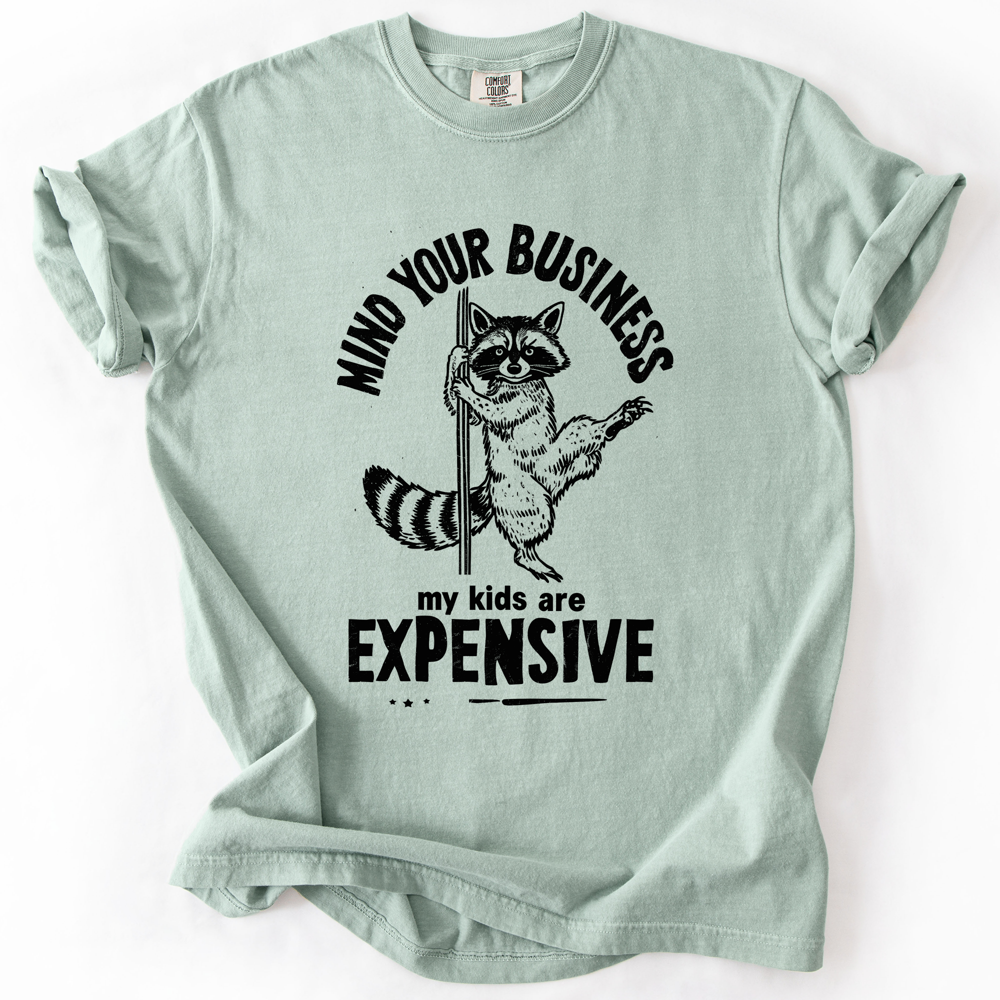 Mind Your Business, My Kids Are Expensive Funny Work T-Shirt Hoodie, Sweatshirt | PodTeesHub.com