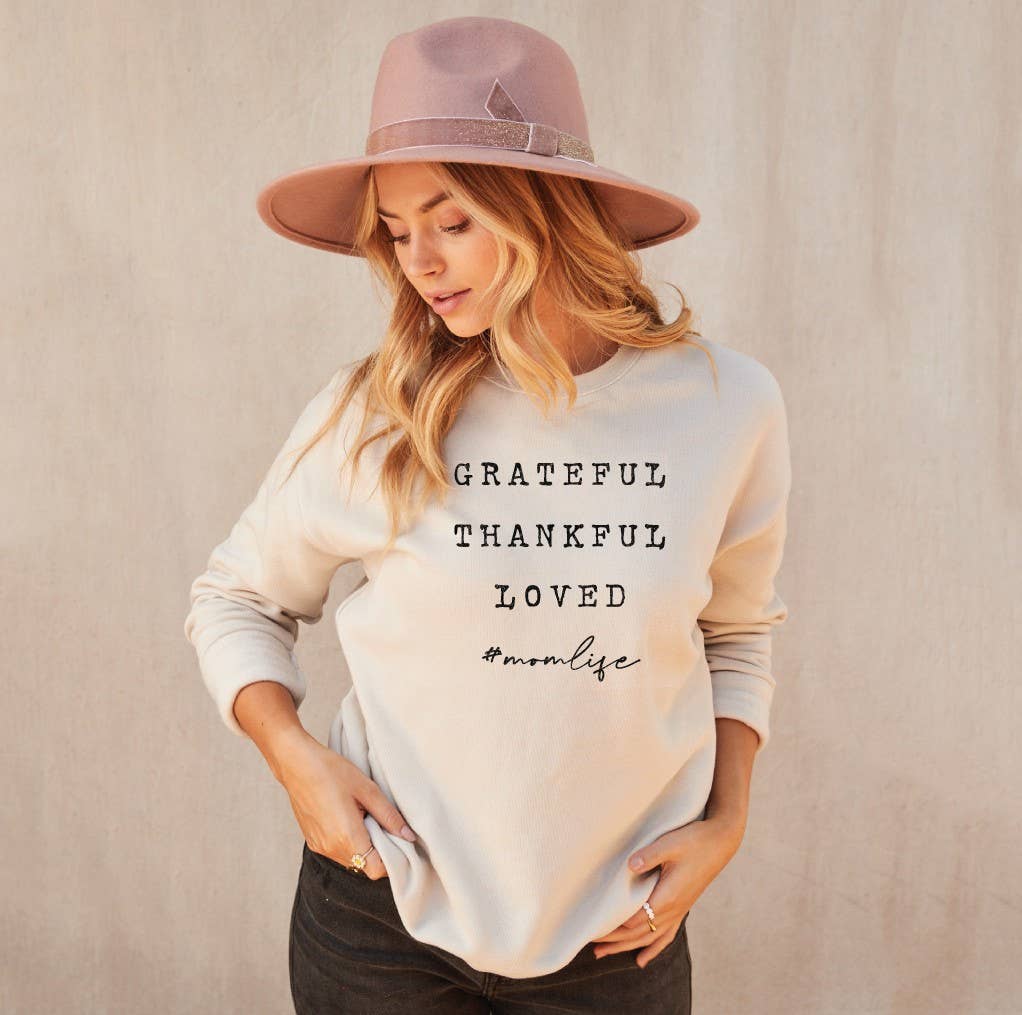 Grateful Thankful Loved #Momlife Sweatshirt T-Shirts, Hoodie | PodTeesHub.com