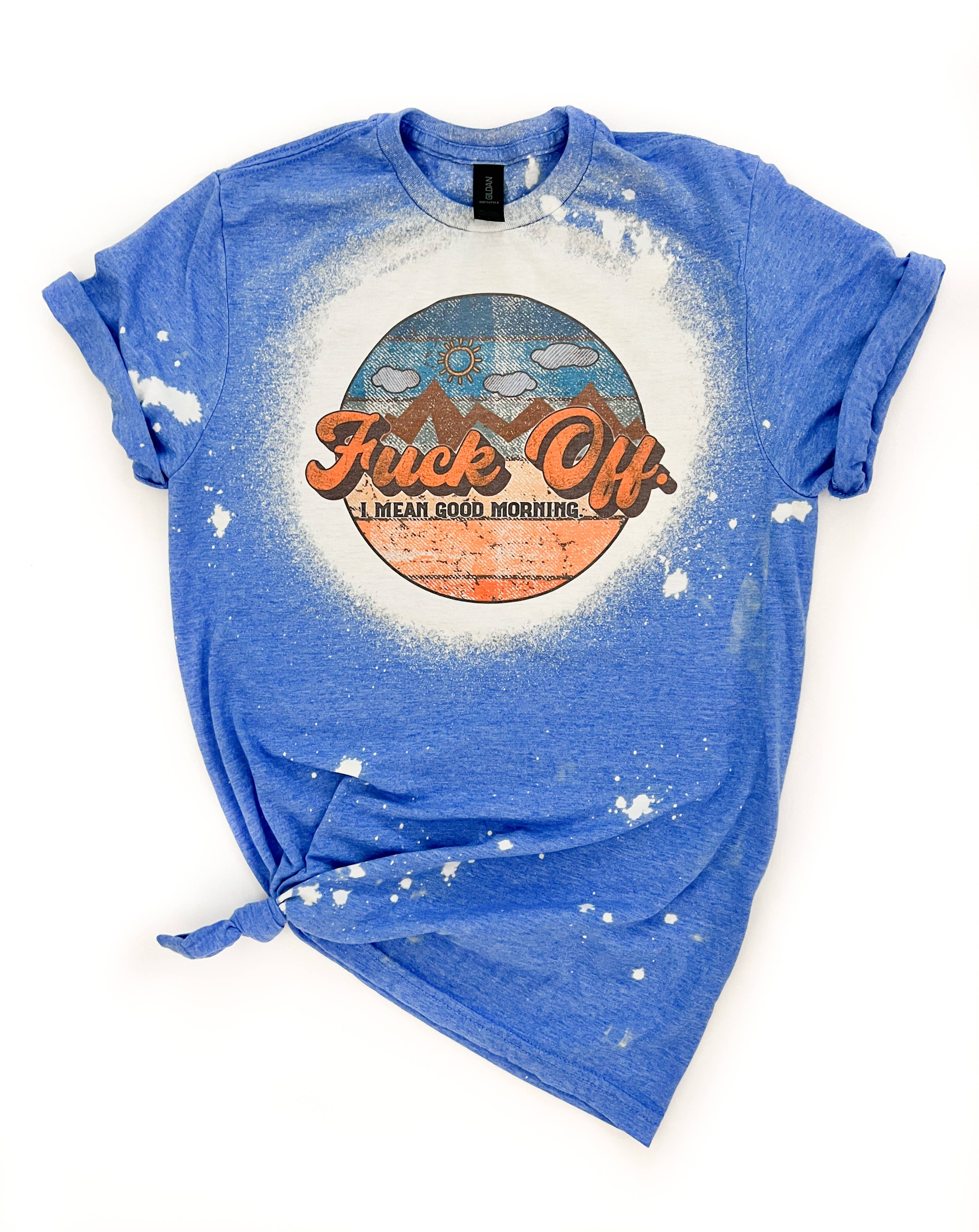 F*Ck Off- I Mean Good Morning Bleached Tee Hoodie, Sweatshirt | PodTeesHub.com