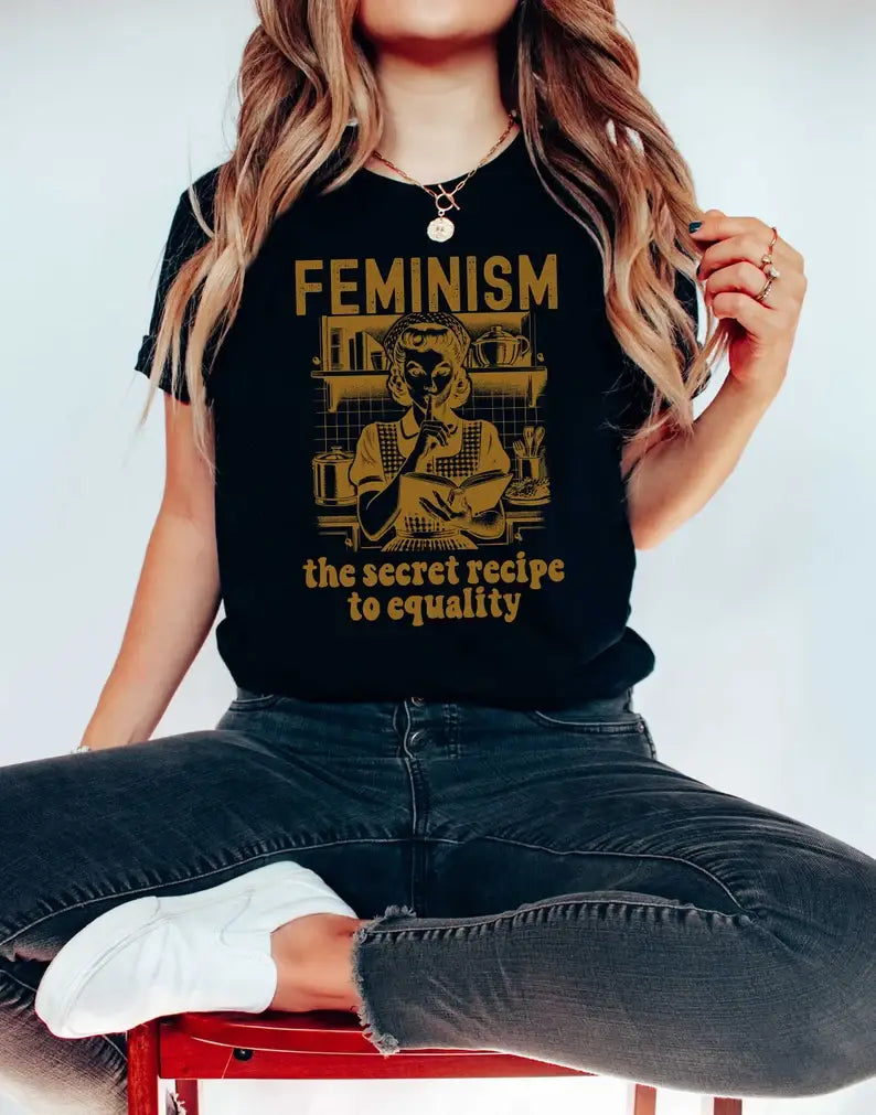 Feminism the Secret Recipe To Equality T-Shirt Hoodie, Sweatshirt | PodTeesHub.com