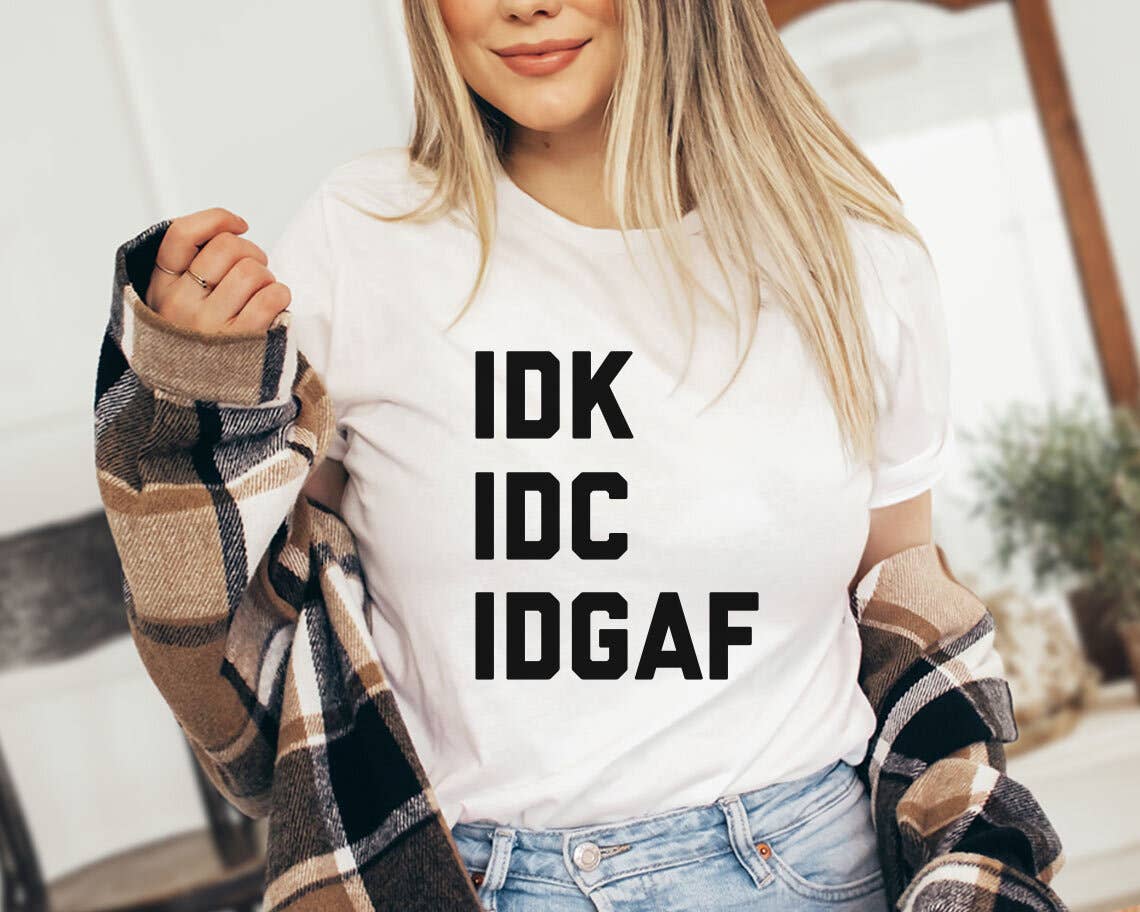 Idgaf - Funny T-Shirt Hoodie, Sweatshirt | PodTeesHub.com