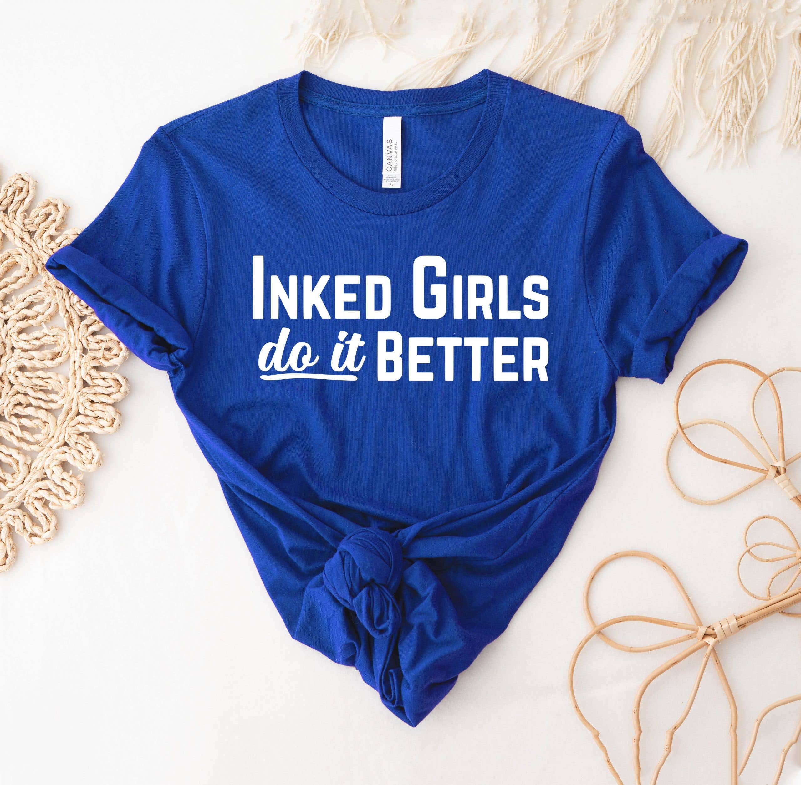 Inked Girls Do It Better T-Shirt Hoodie, Sweatshirt | PodTeesHub.com