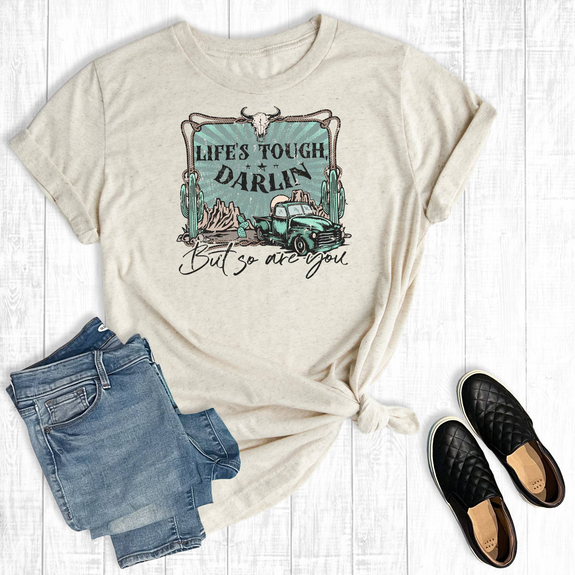 Western Life Is Tough Darlin' But So Are You Graphic Tee Hoodie, Sweatshirt | PodTeesHub.com