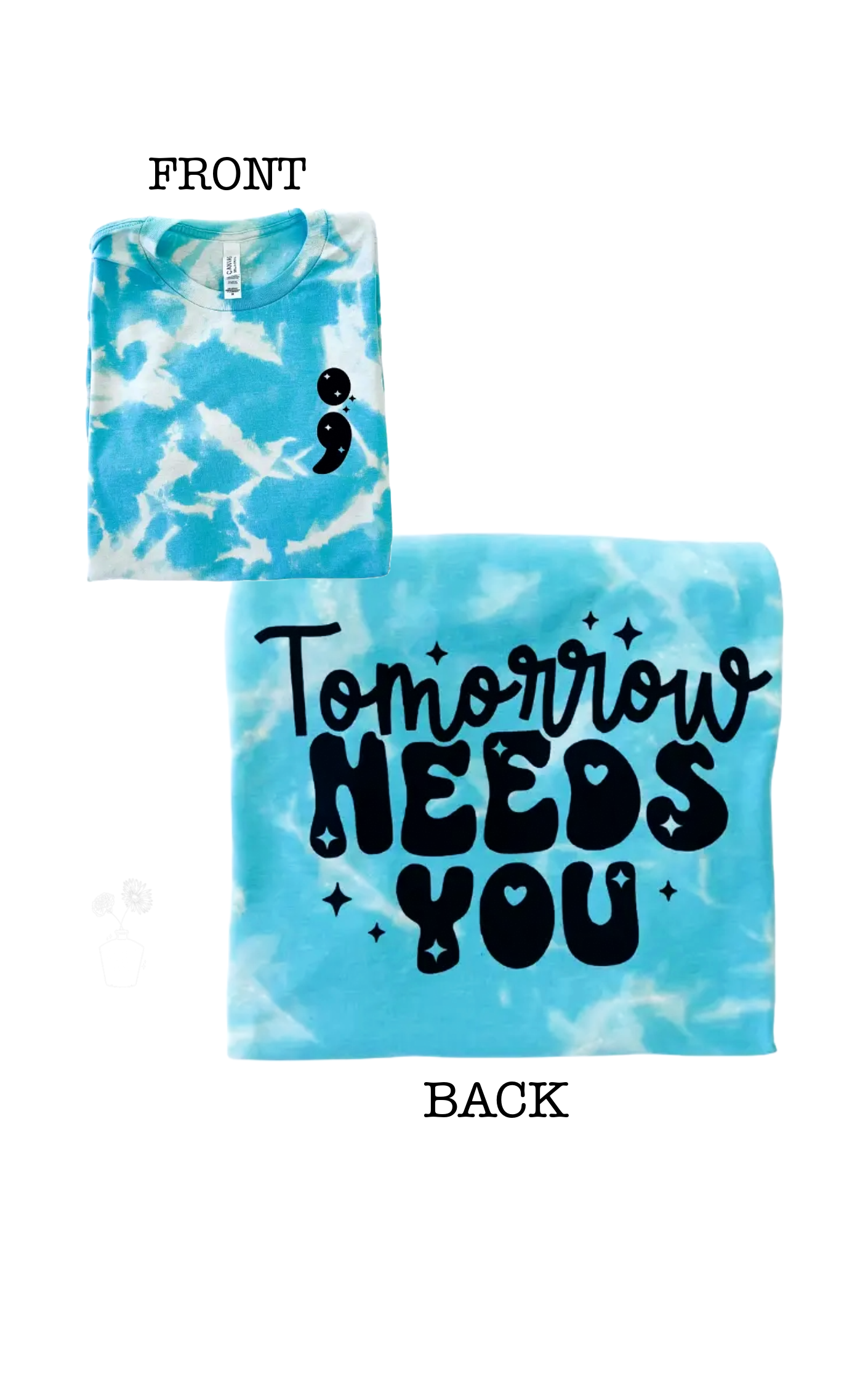 Tomorrow Needs You Mental Health Tie-Dye Tee Hoodie, Sweatshirt | PodTeesHub.com