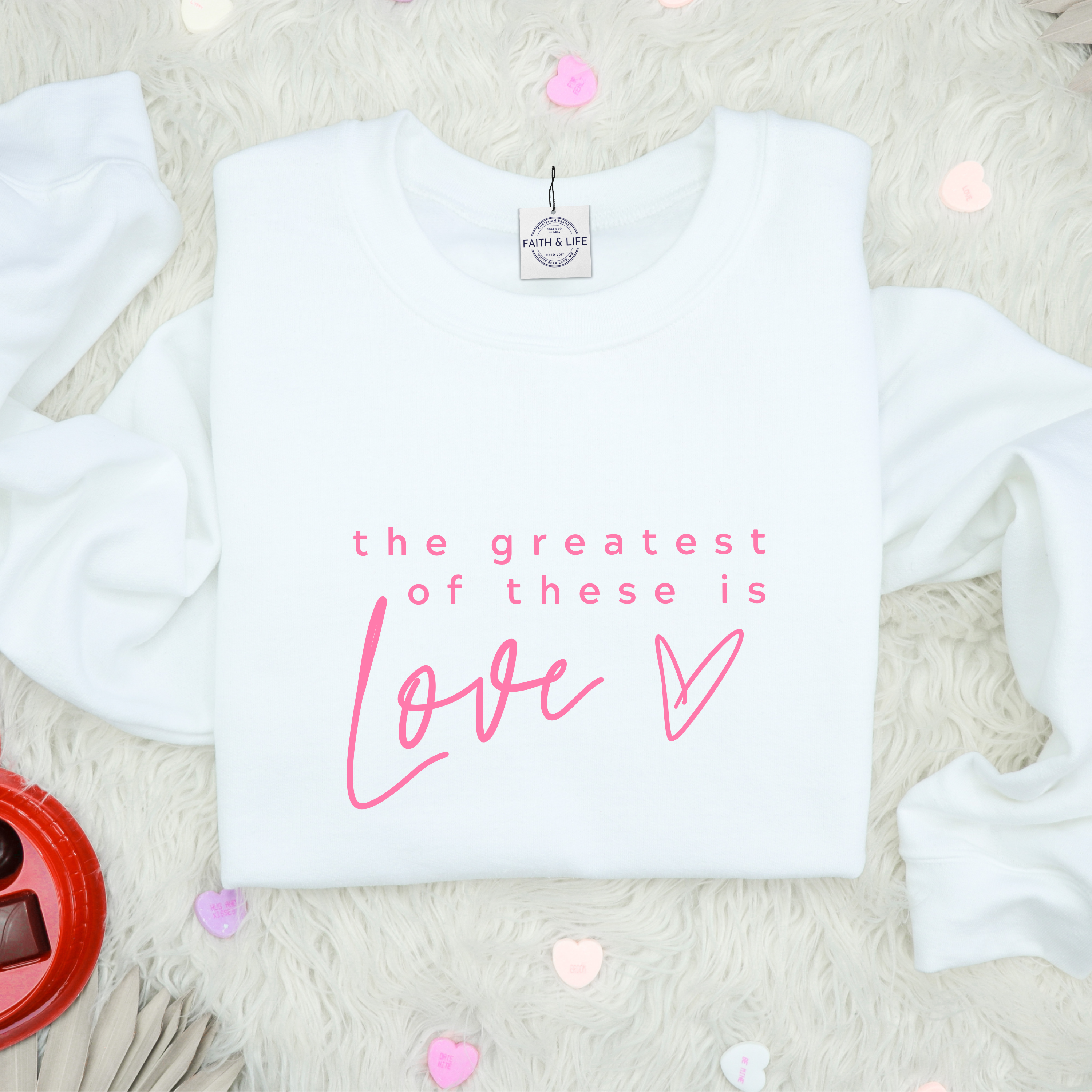 The Greatest of These Is Love Cozy Crewneck Valentine Sweatshirt T-Shirts, Hoodie | PodTeesHub.com