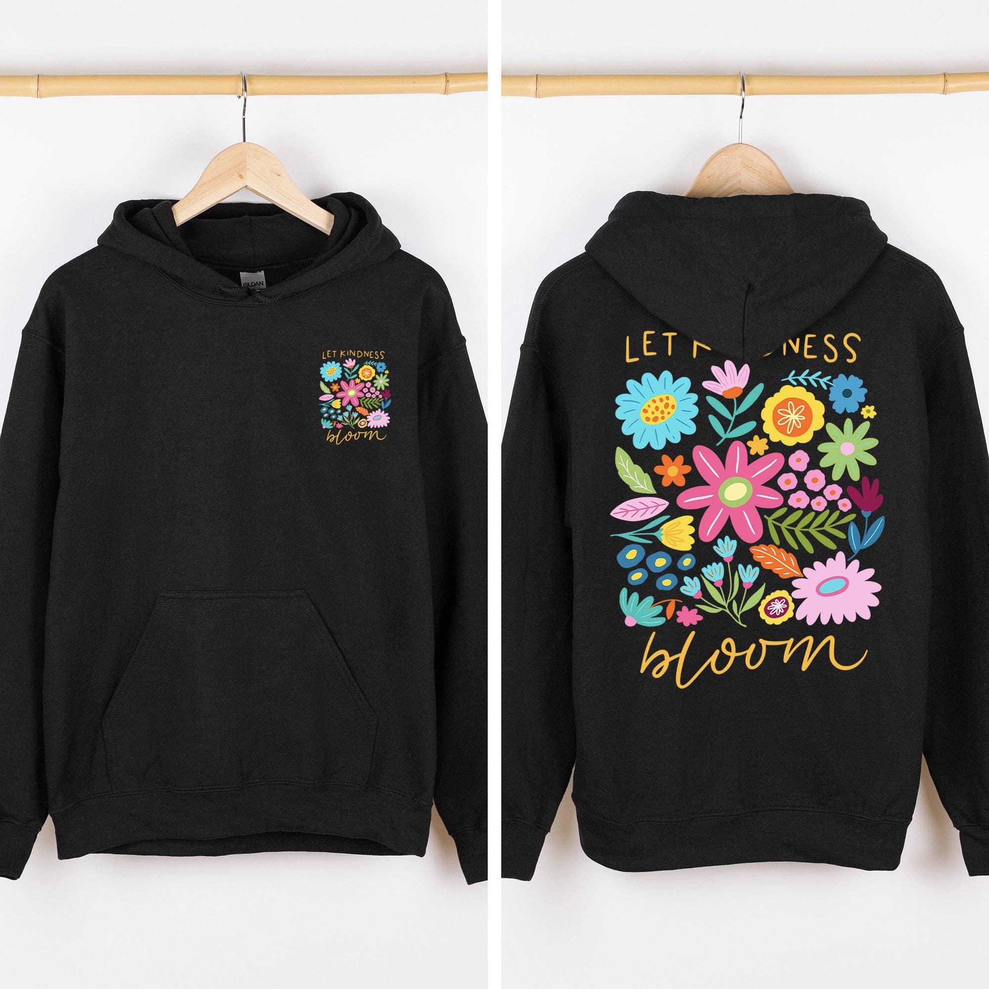 Let Kindness Bloom, Flowers, Positivity Hooded Sweatshirt T-Shirts, Hoodie | PodTeesHub.com