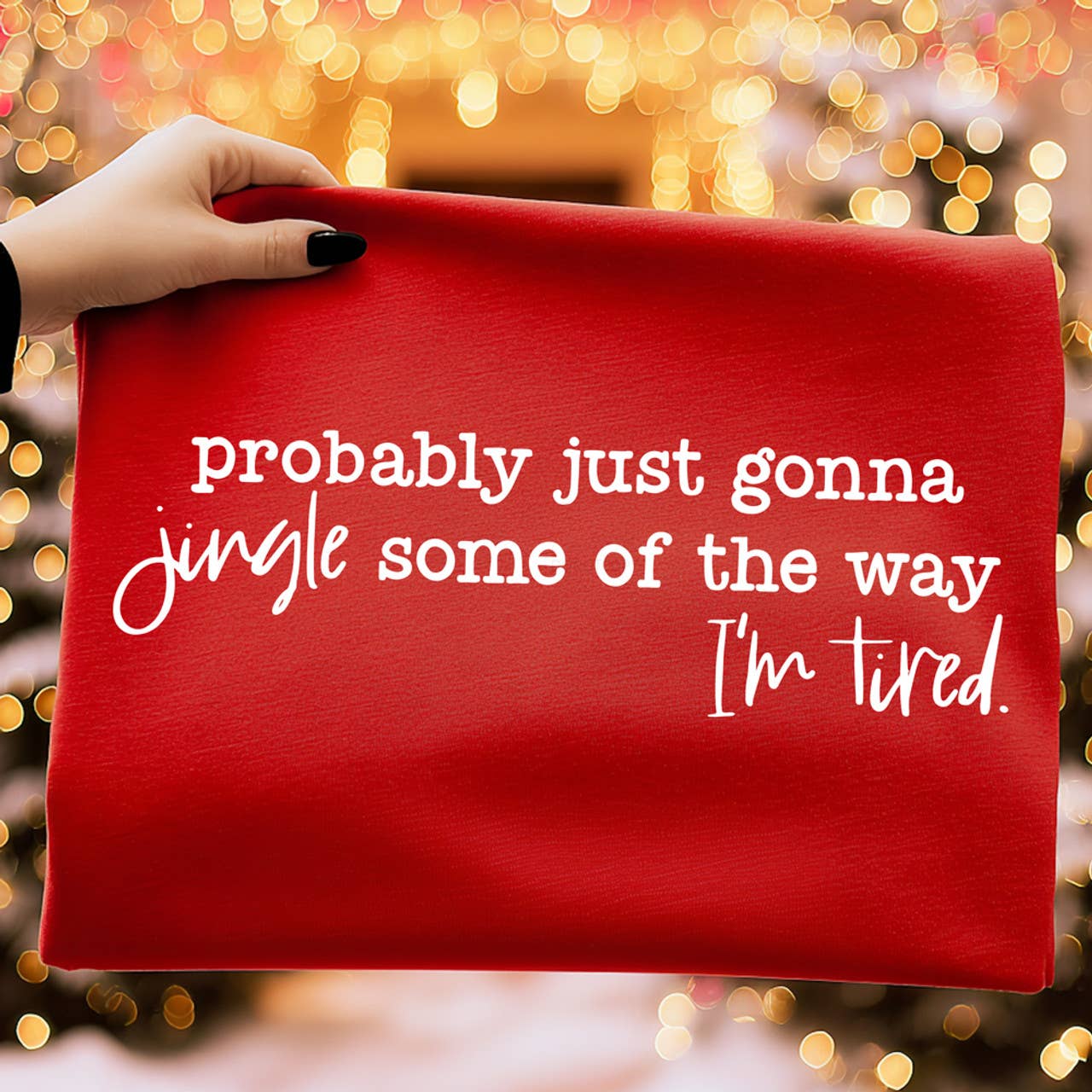 Jingle Some of the Way Tee Hoodie, Sweatshirt | PodTeesHub.com