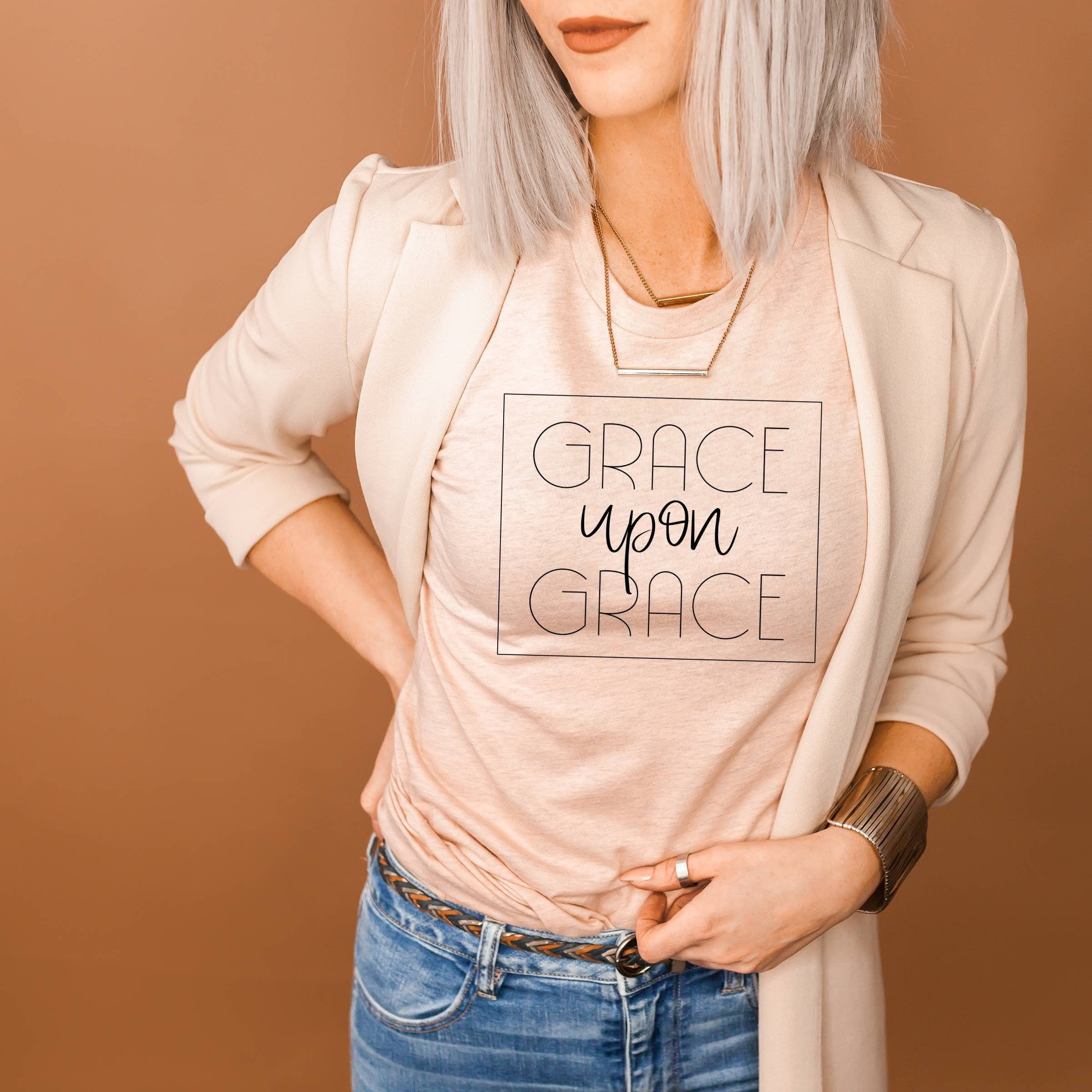 Grace Upon Grace | Religous Tee Hoodie, Sweatshirt | PodTeesHub.com