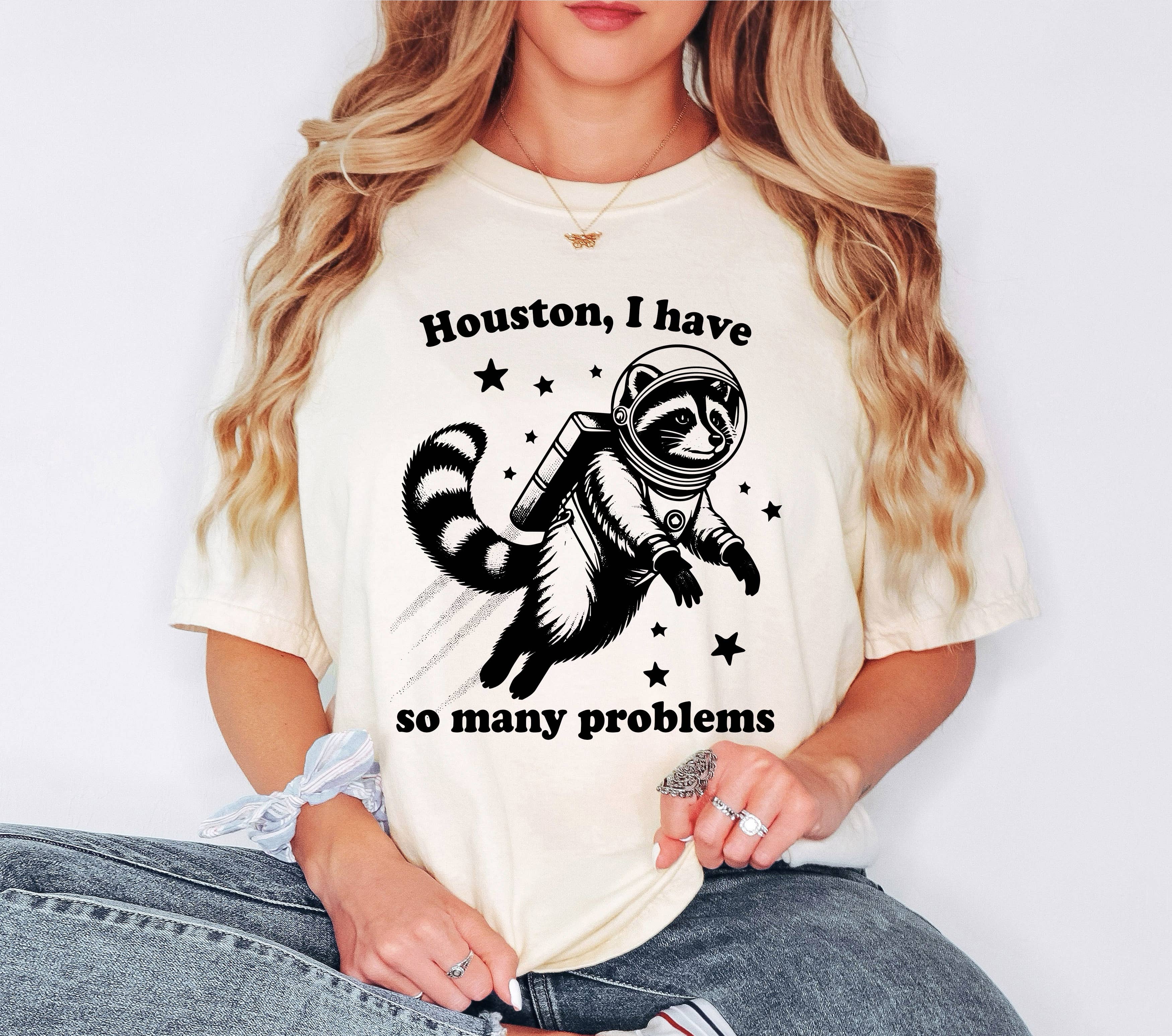 Houston I Have Problems Funny Graphic Tee, Funny Racoon Tee Hoodie, Sweatshirt | PodTeesHub.com