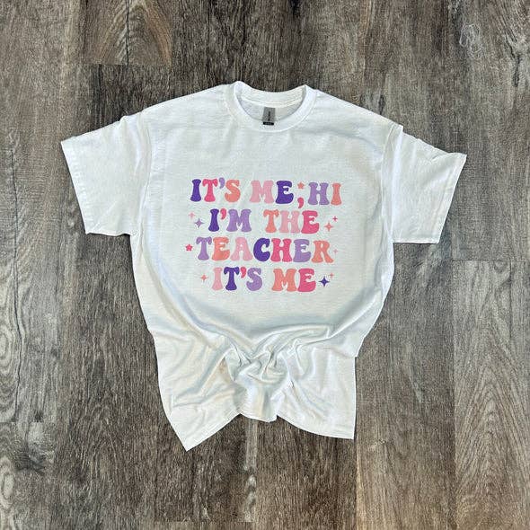 It's Me Hi I'm the Teacher It's Me On White Tee Hoodie, Sweatshirt | PodTeesHub.com