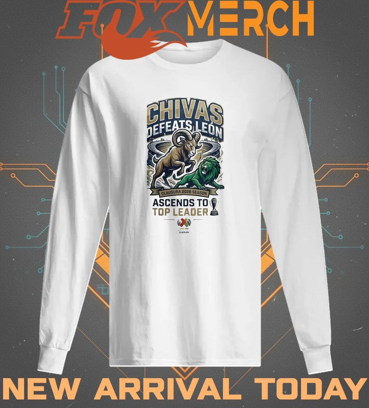 Chivas Defeats Leon Clausura 2026 Season Ascends To Top Leader t-shirt