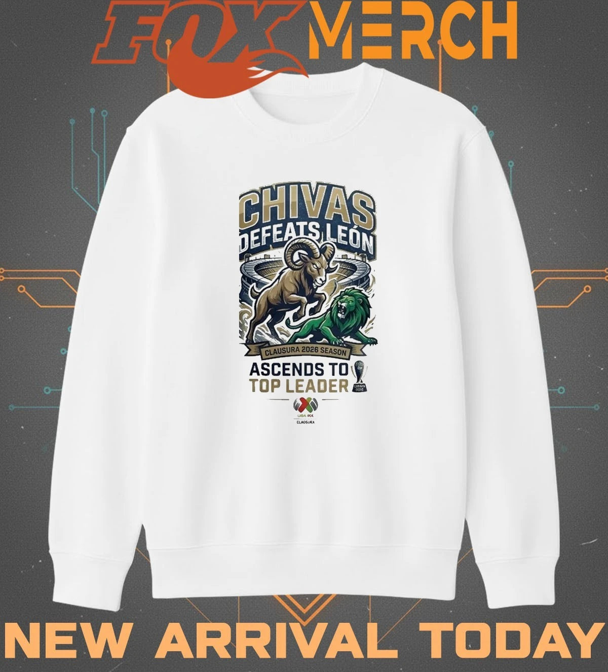 Chivas Defeats Leon Clausura 2026 Season Ascends To Top Leader t-shirt