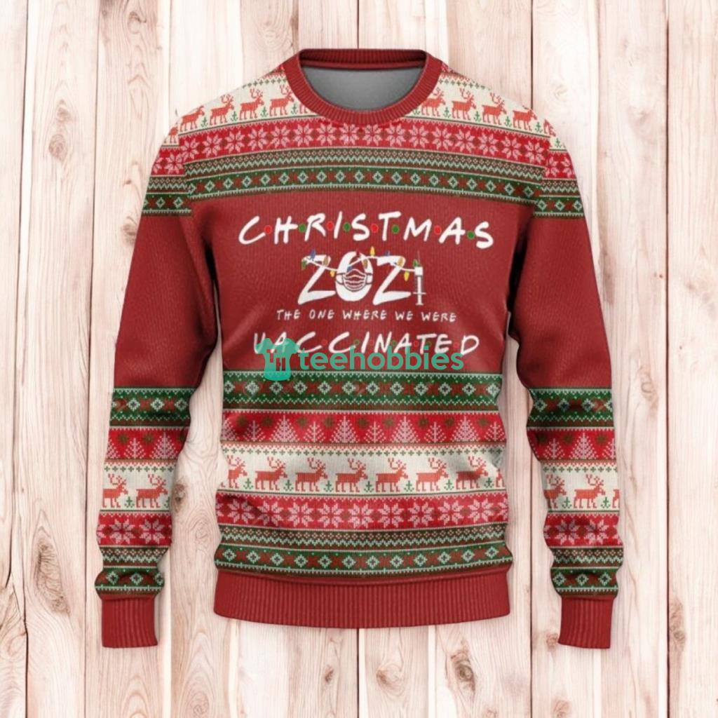 Christmas Ugly Sweater Christmas The One Where We Were Vaccinated Ugly Sweaters, Merry Christmas Ugly Sweaters