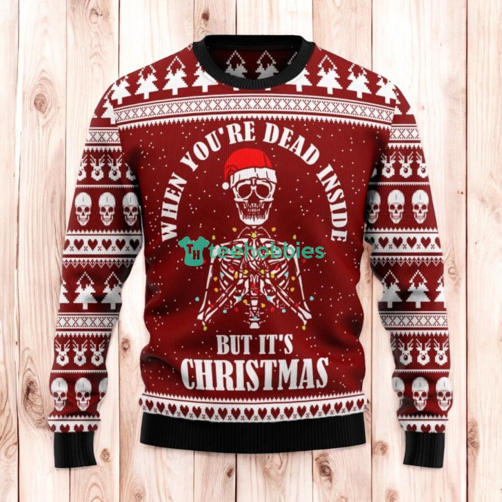 Christmas Ugly Sweater Dead Inside But Christmas Skull Funny Unisex Sweater Gift