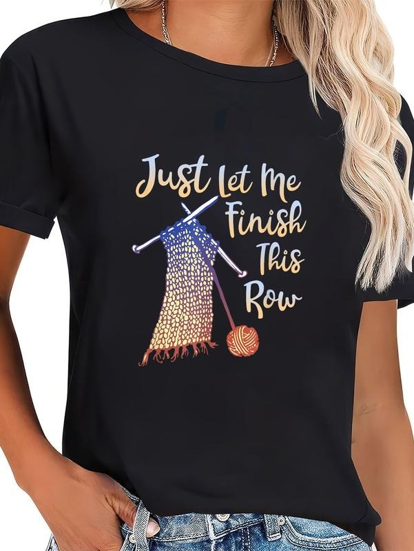 cotton Just Let Me Finish This Row Knitting Shirt T-Shirt casual Fashion graphic tees women Hoodie, Sweatshirt