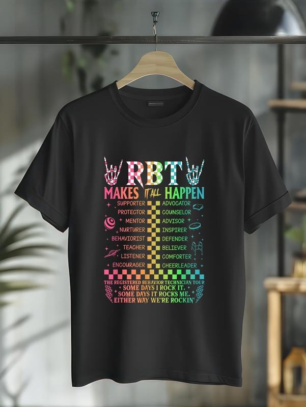 cotton Registered Behavior Technician RBT Makes It All Happen T-Shirt casual Fashion graphic tees for women Hoodie,...