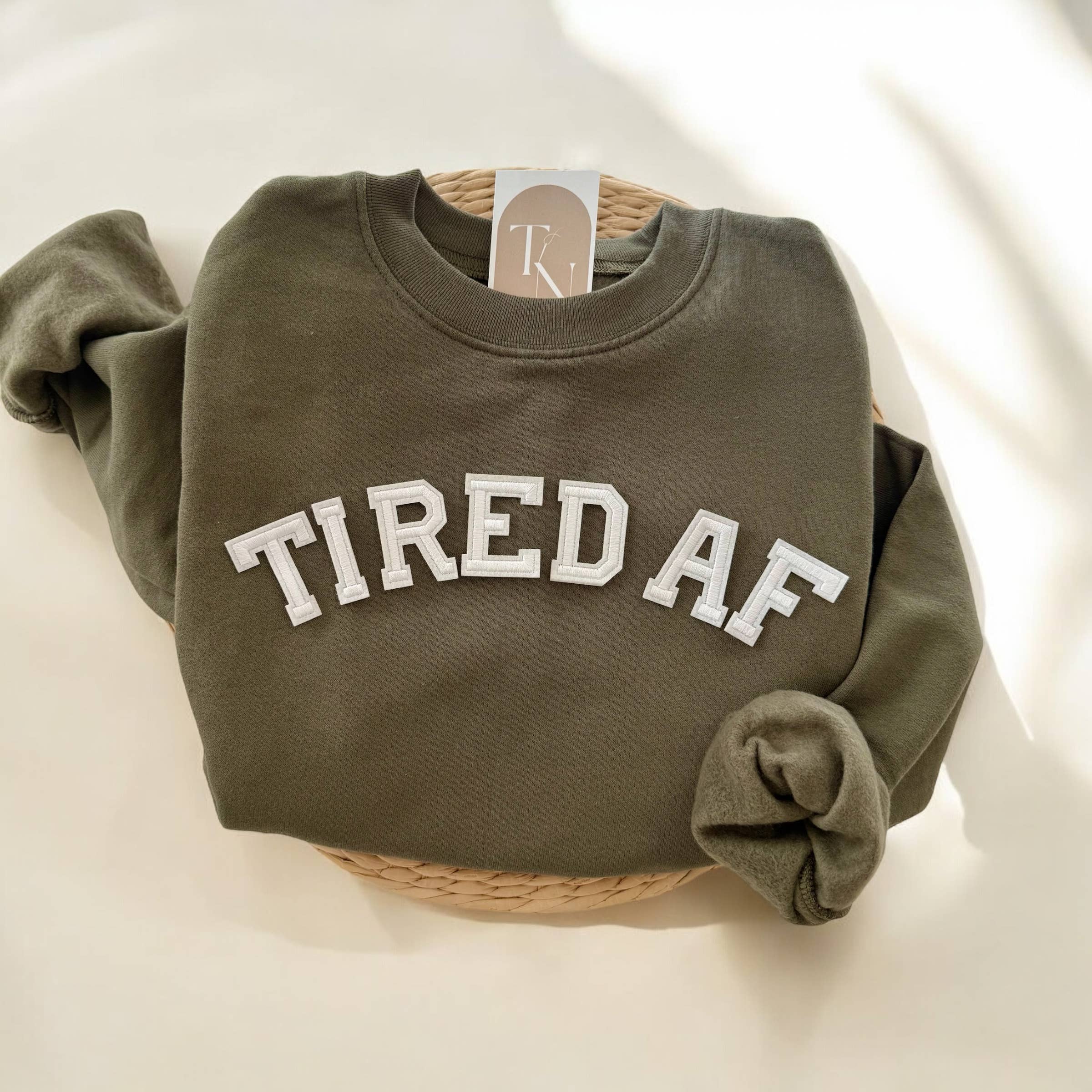 Tired Af Sweatshirt, Funny Clothing T-Shirts, Hoodie | PodTeesHub.com