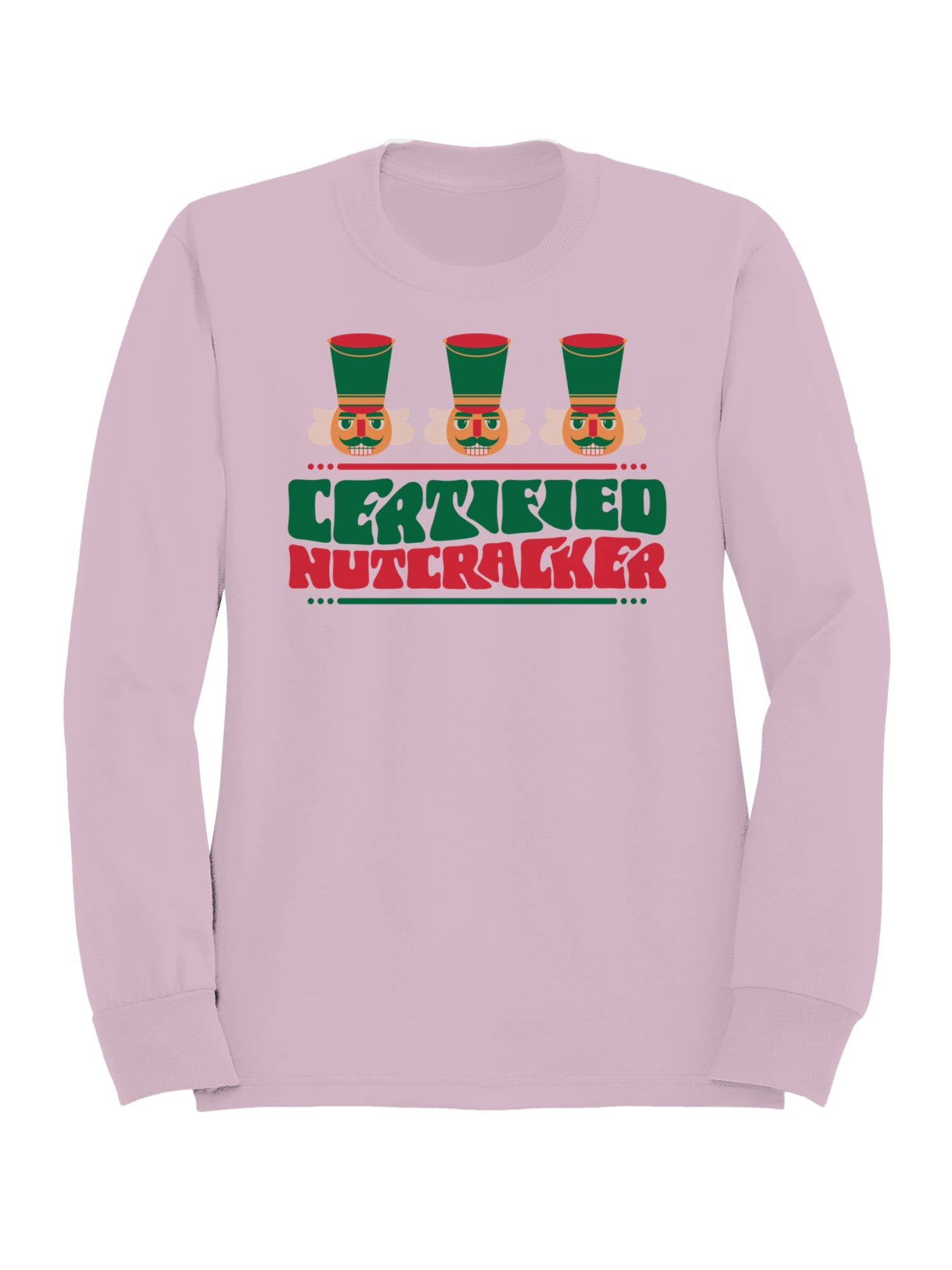 Certified Nutcracker Holiday Design Women's Sweatshirt T-Shirts, Hoodie | PodTeesHub.com