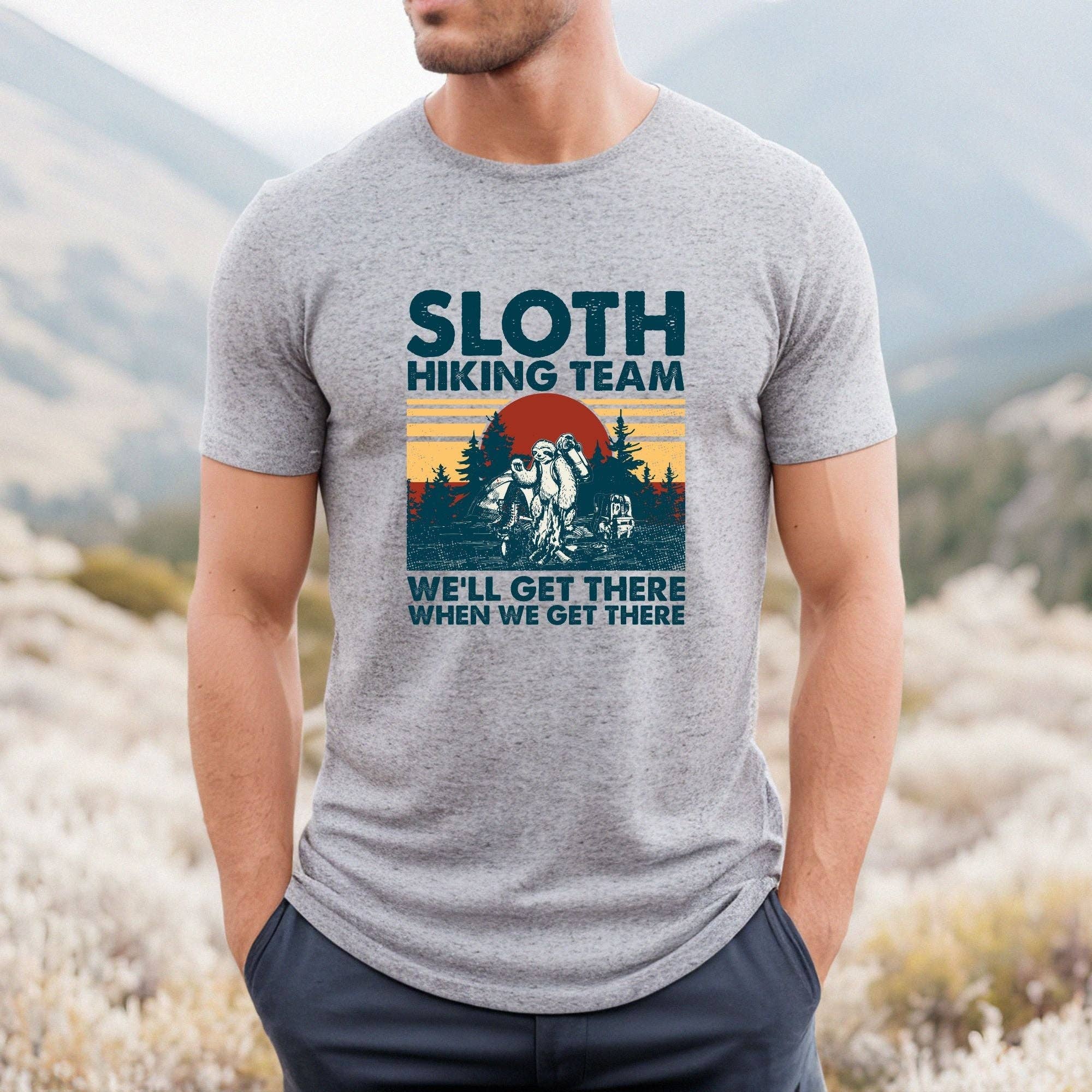 Sloth Hiking Team Tshirt For Hiker *Unisex Fit*169 Hoodie, Sweatshirt | PodTeesHub.com