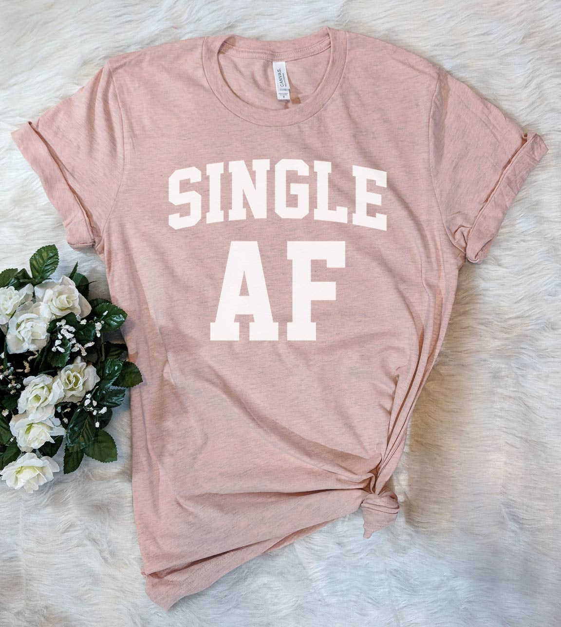 Single Af - Funny Sassy Dating Single Cute Gift T-Shirt Hoodie, Sweatshirt | PodTeesHub.com