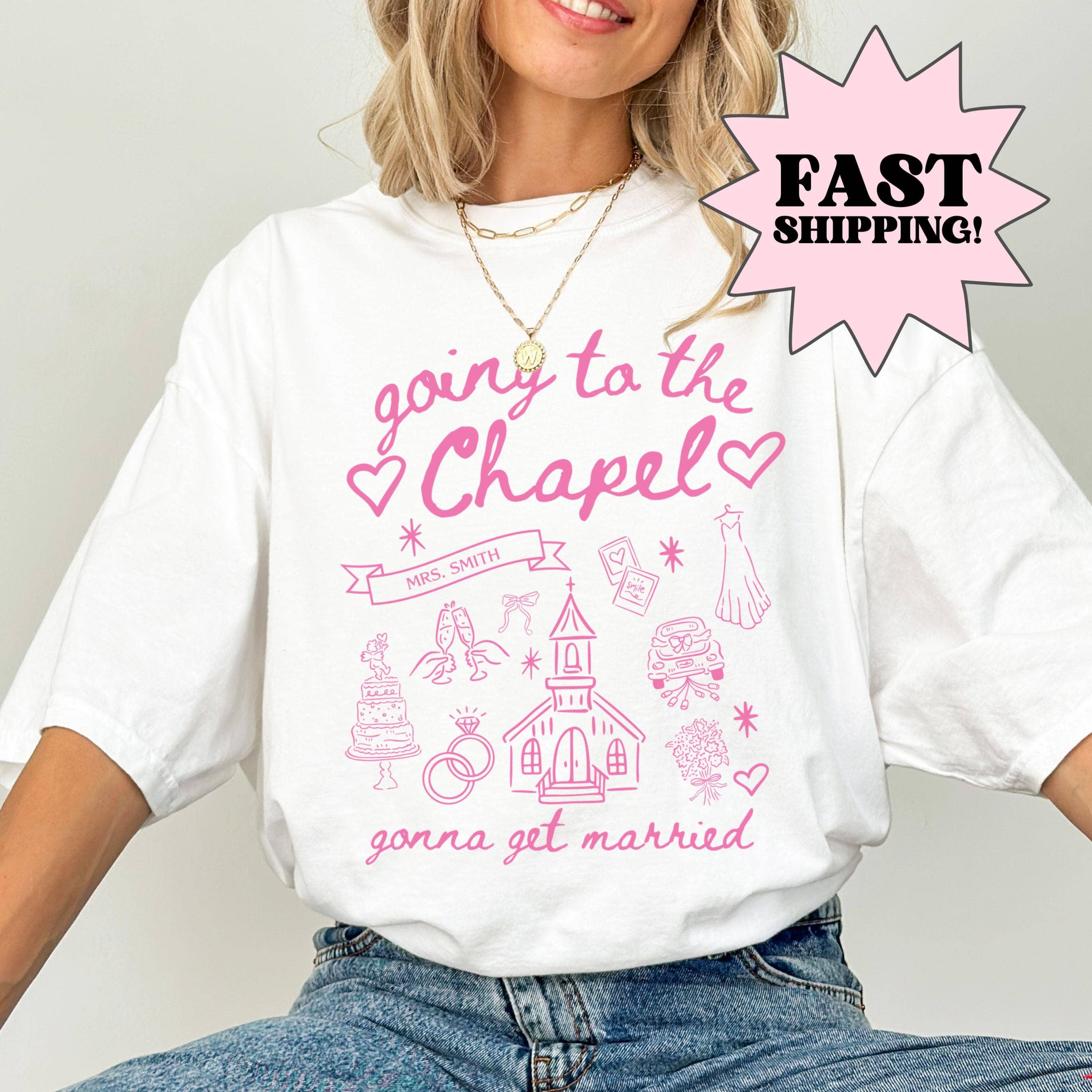 Personalized Bachelorette Bride Tshirt - Going To the Chapel Hoodie, Sweatshirt | PodTeesHub.com