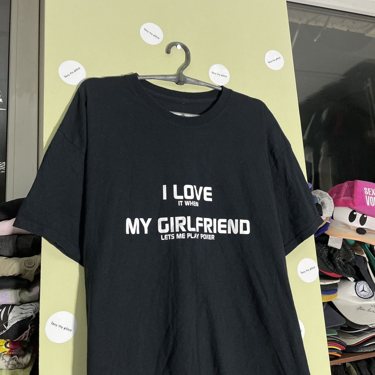 Band Tees Vintage Y2k Adult I Love My Girlfriend Graphic Humor Tee Hoodie, Sweatshirt | PodTeesHub.com