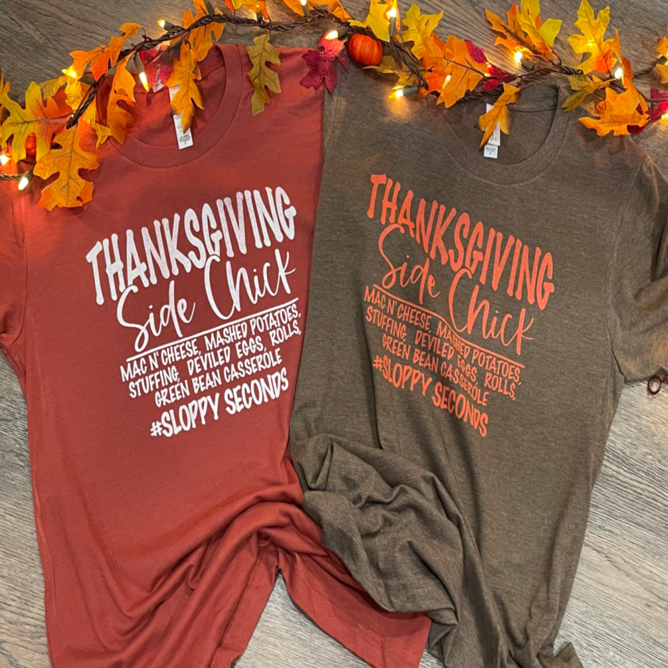 Thanksgiving Side Chick Tee Hoodie, Sweatshirt | PodTeesHub.com