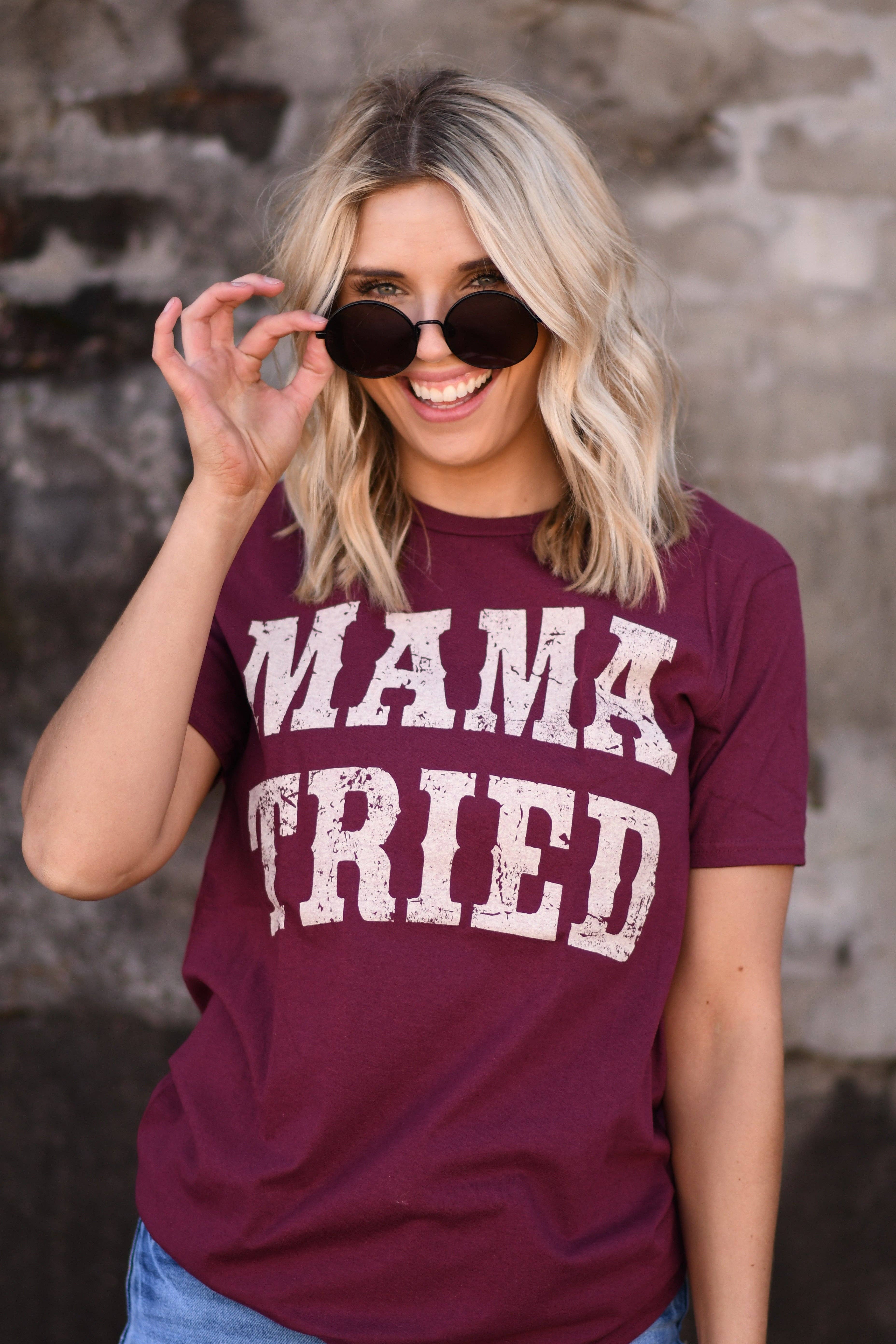 Mama Tried Tee Hoodie, Sweatshirt | PodTeesHub.com
