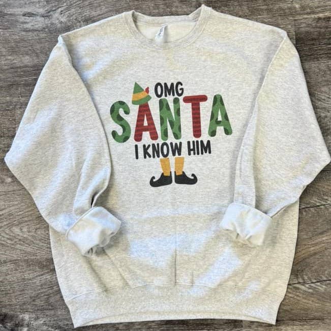 Omg Santa I Know Him Sweatshirt On Oatmeal T-Shirts, Hoodie | PodTeesHub.com