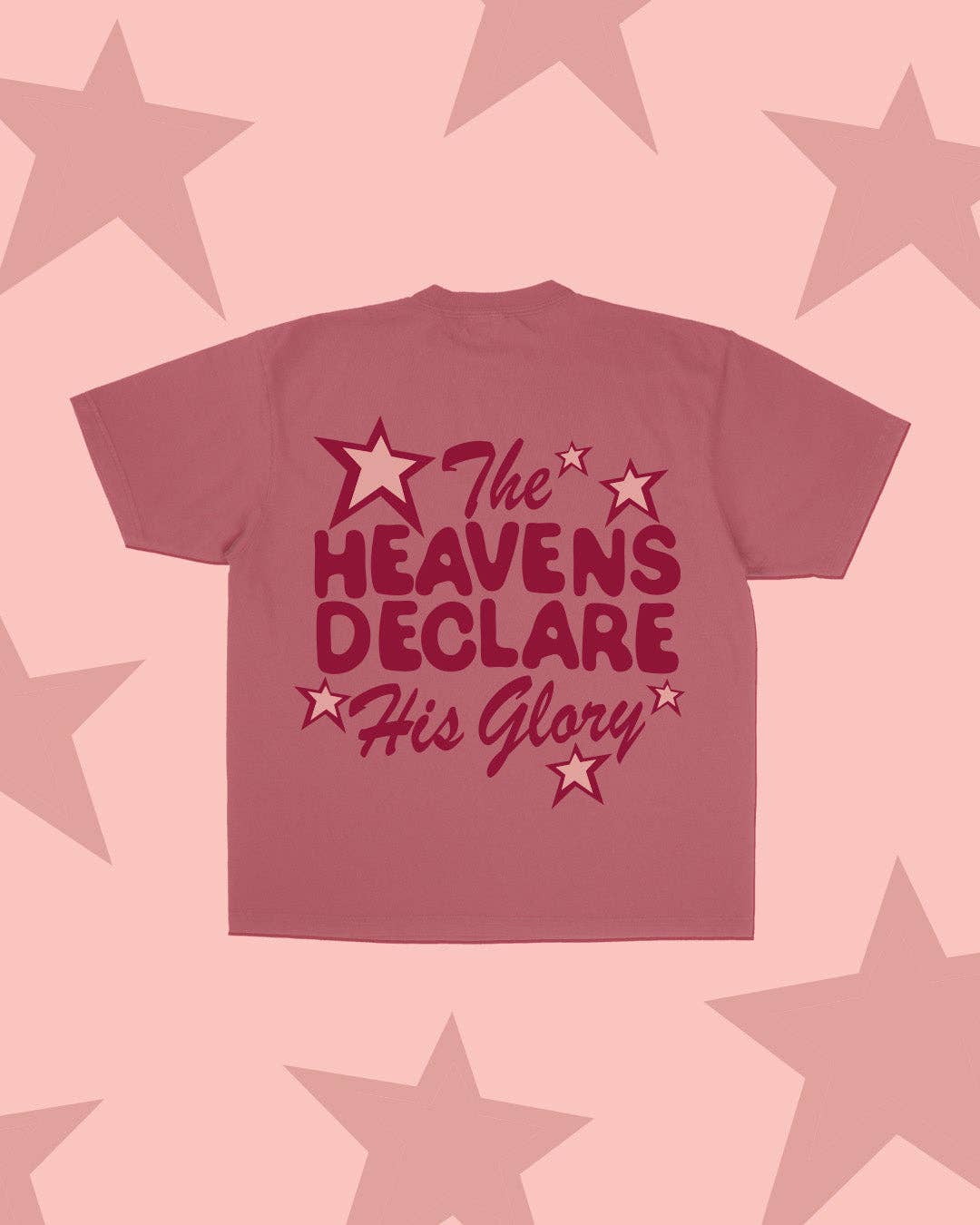 "Heavens Declare His Glory" Tee || Terracotta Rose Hoodie, Sweatshirt | PodTeesHub.com