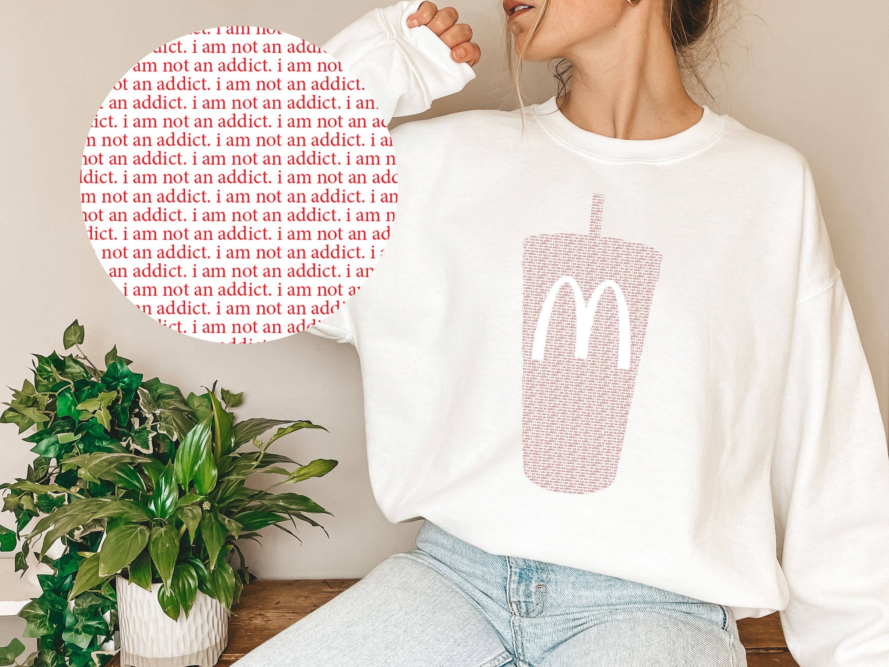 I Am Not An Addict Diet Coke Crewneck Sweatshirt T-Shirts, Hoodie | PodTeesHub.com