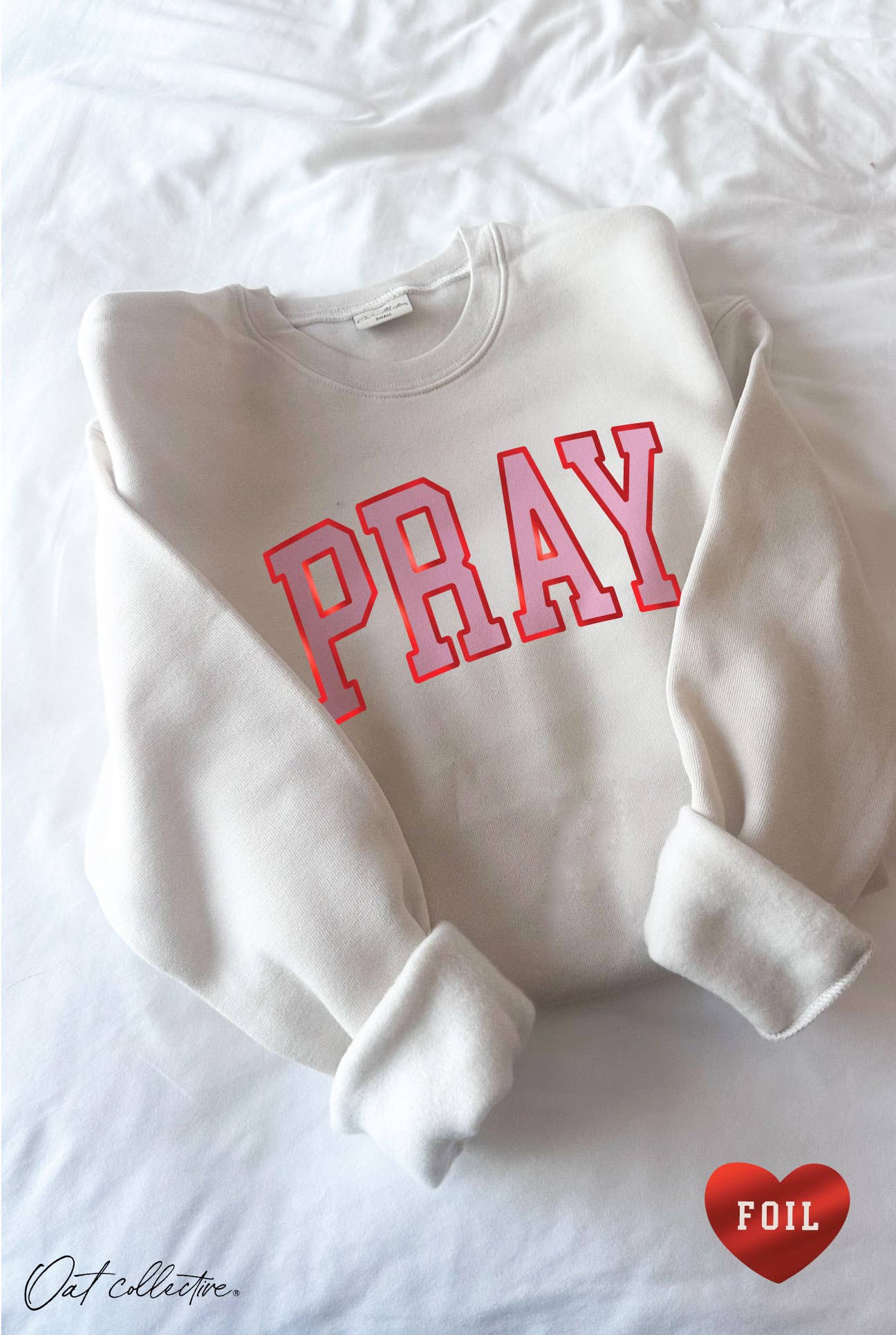 Pray Foil Graphic Sweatshirt T-Shirts, Hoodie | PodTeesHub.com