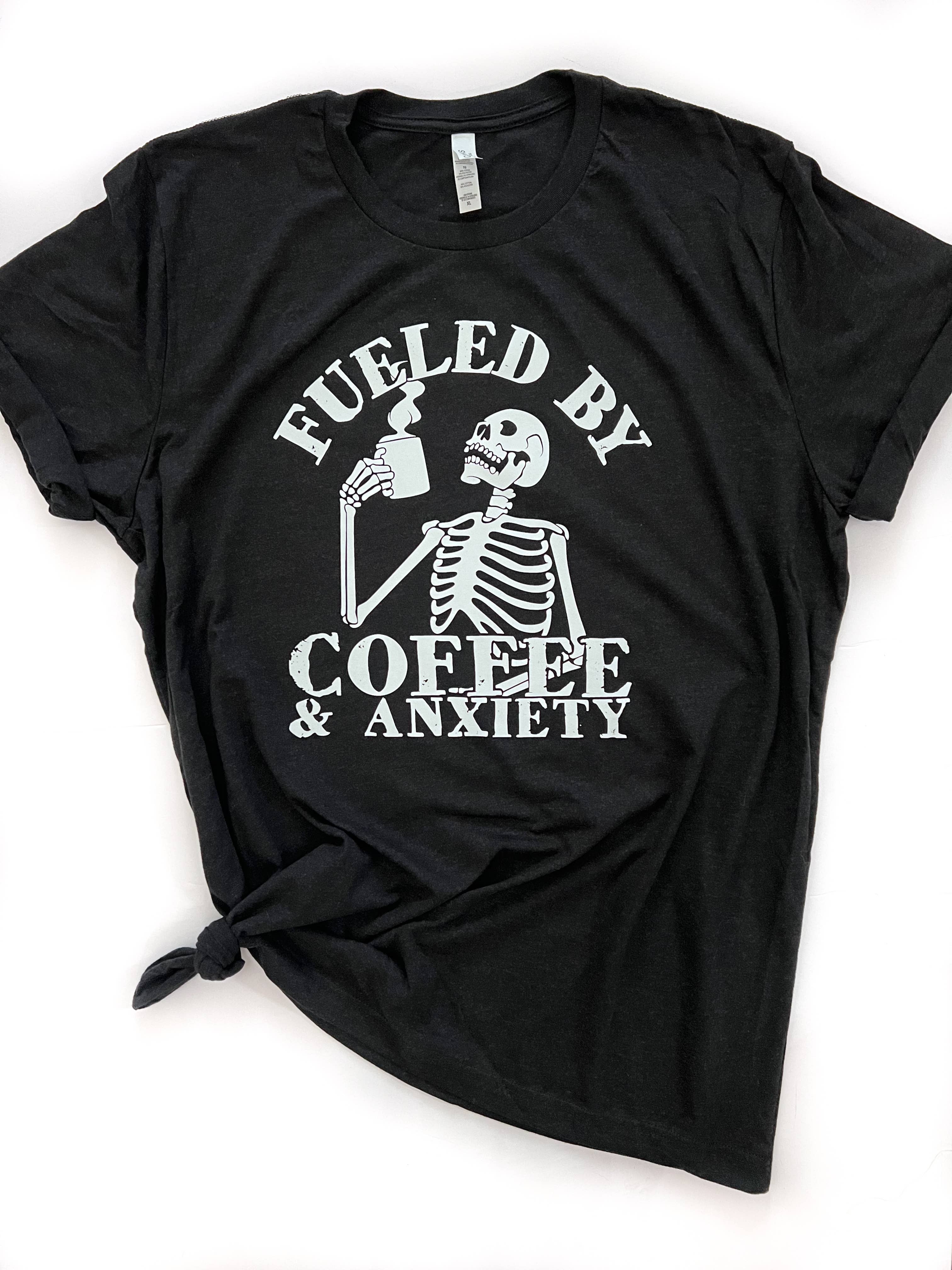 Fueled By Coffee + Anxiety Tee Hoodie, Sweatshirt | PodTeesHub.com