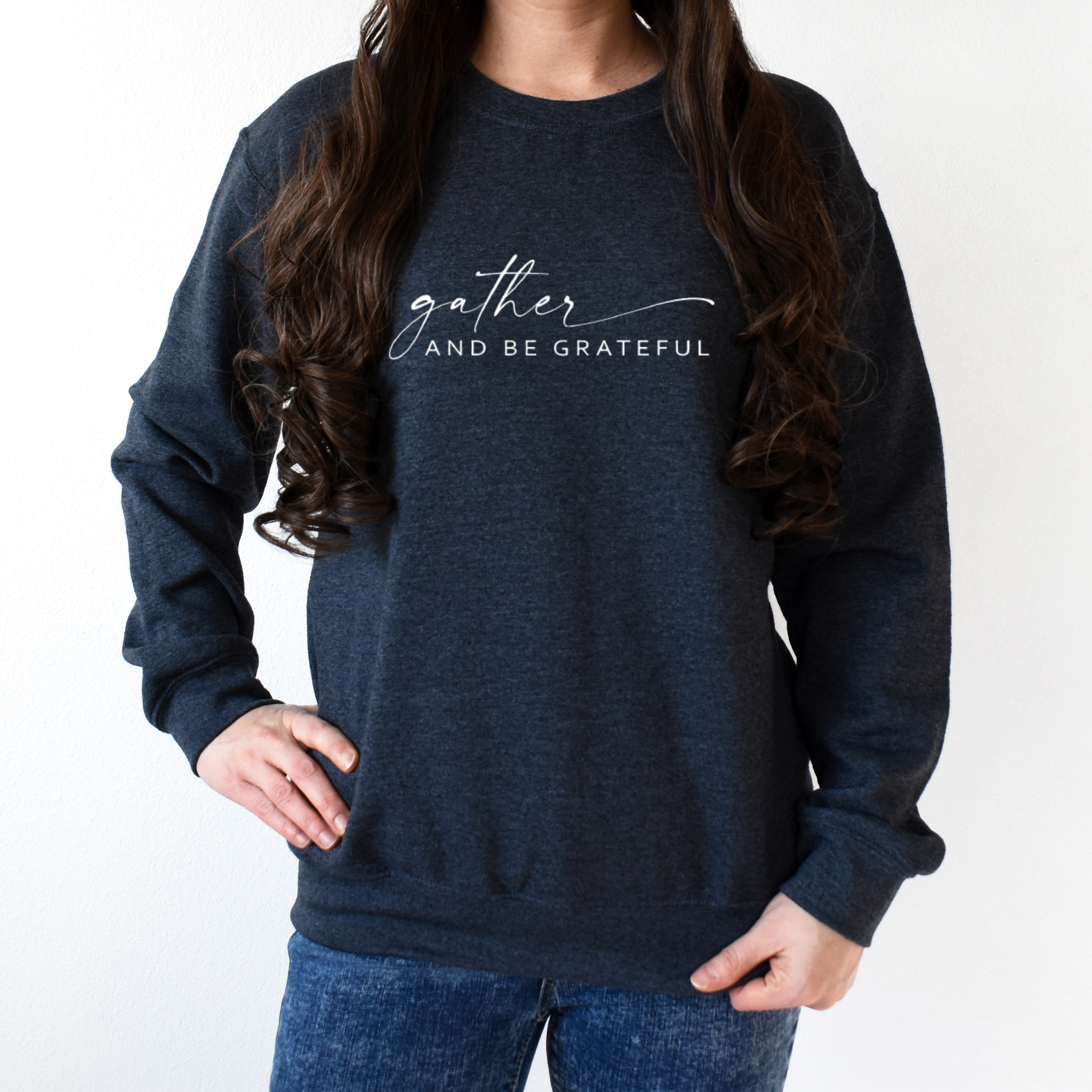 Gather & Be Grateful Sweatshirt - Multiple Colors - Fall Tee Hoodie | PodTeesHub.com