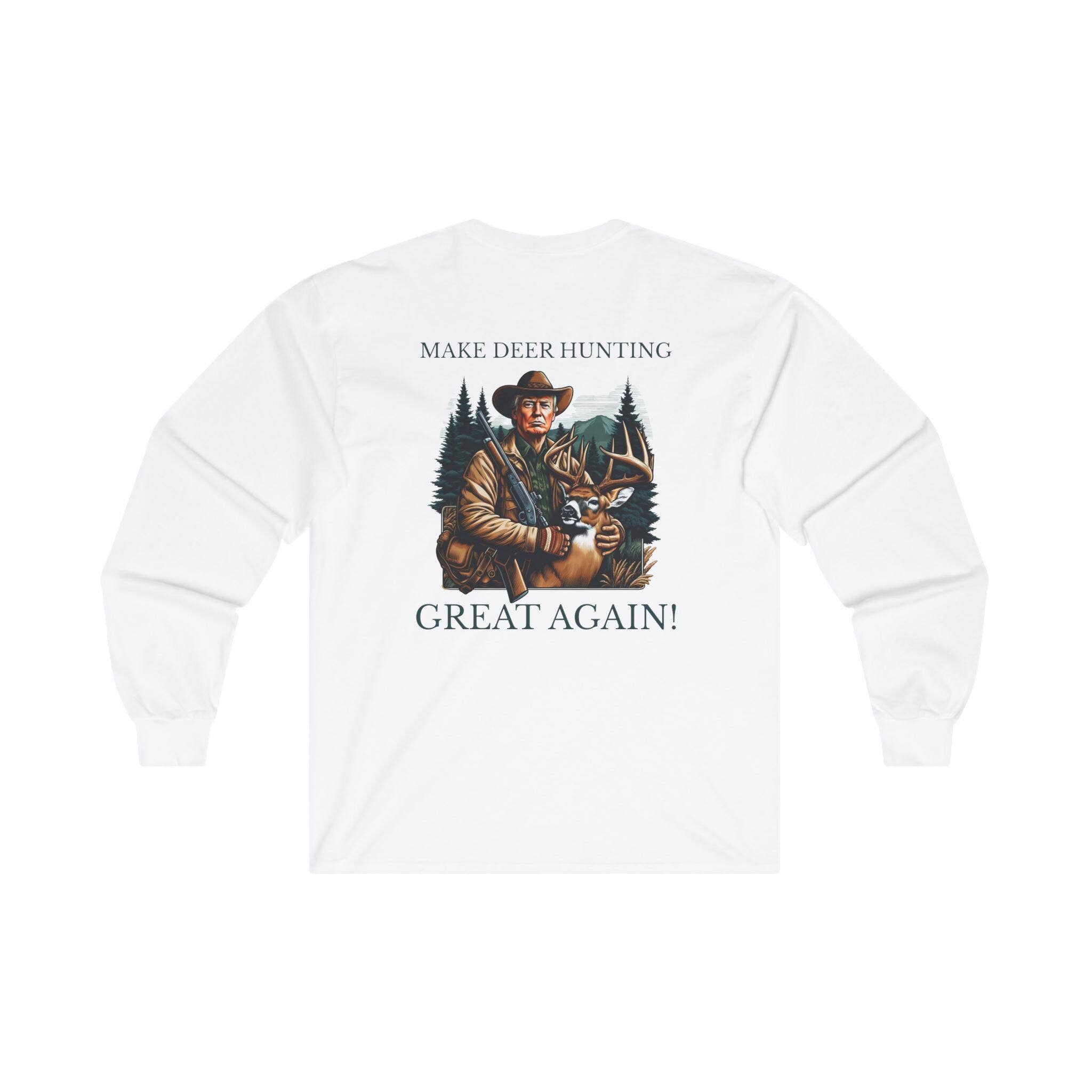 Trump Make Deer Hunting Great Again Long Sleeve T-Shirt Hoodie, Sweatshirt | PodTeesHub.com