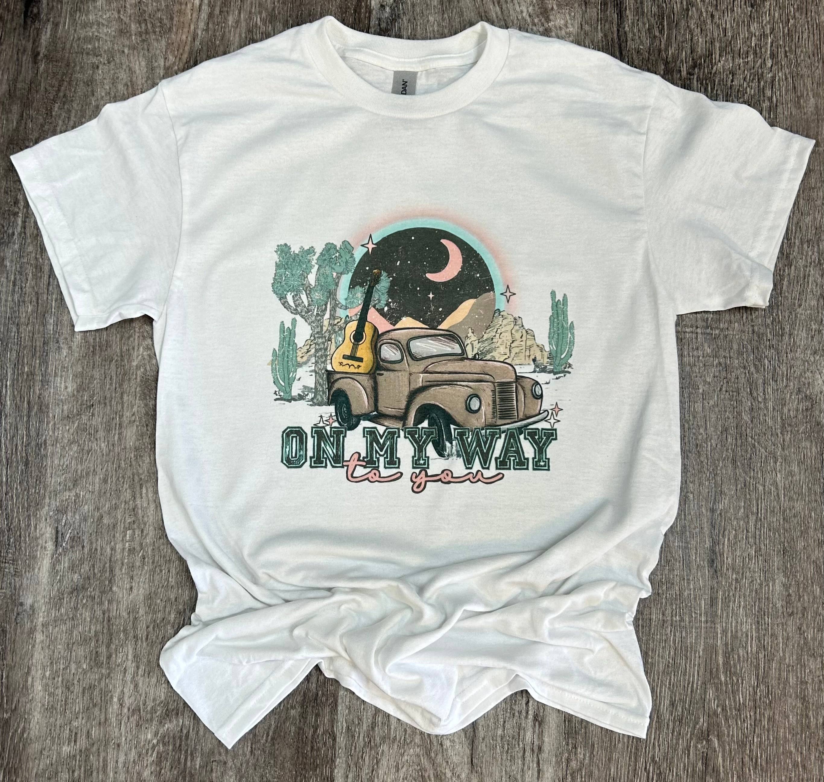 On My Way To You On White Tee Hoodie, Sweatshirt | PodTeesHub.com