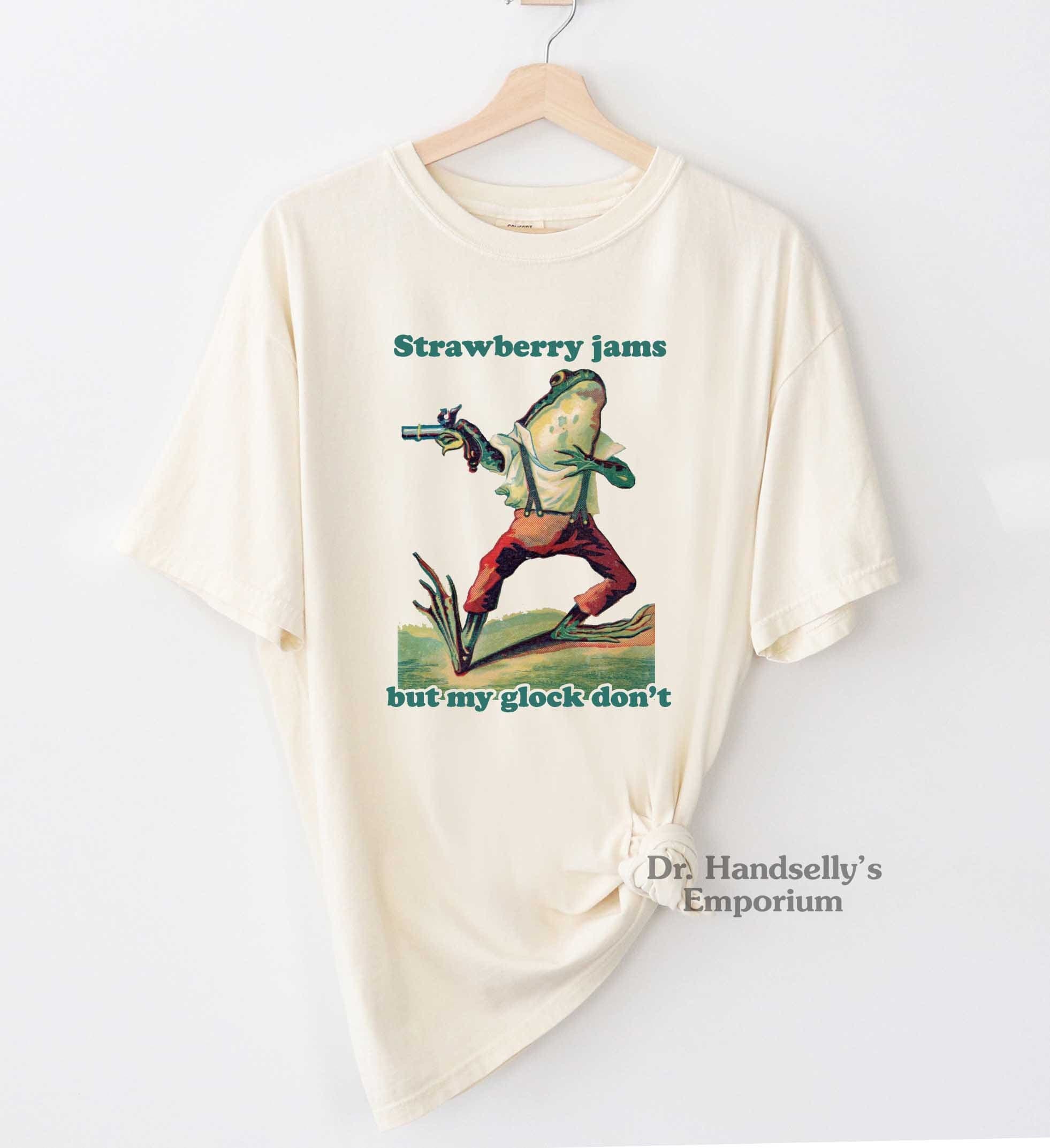 Strawberry Jams But My Glock Don't Shirt - Funny T-Shirt Hoodie, Sweatshirt | PodTeesHub.com