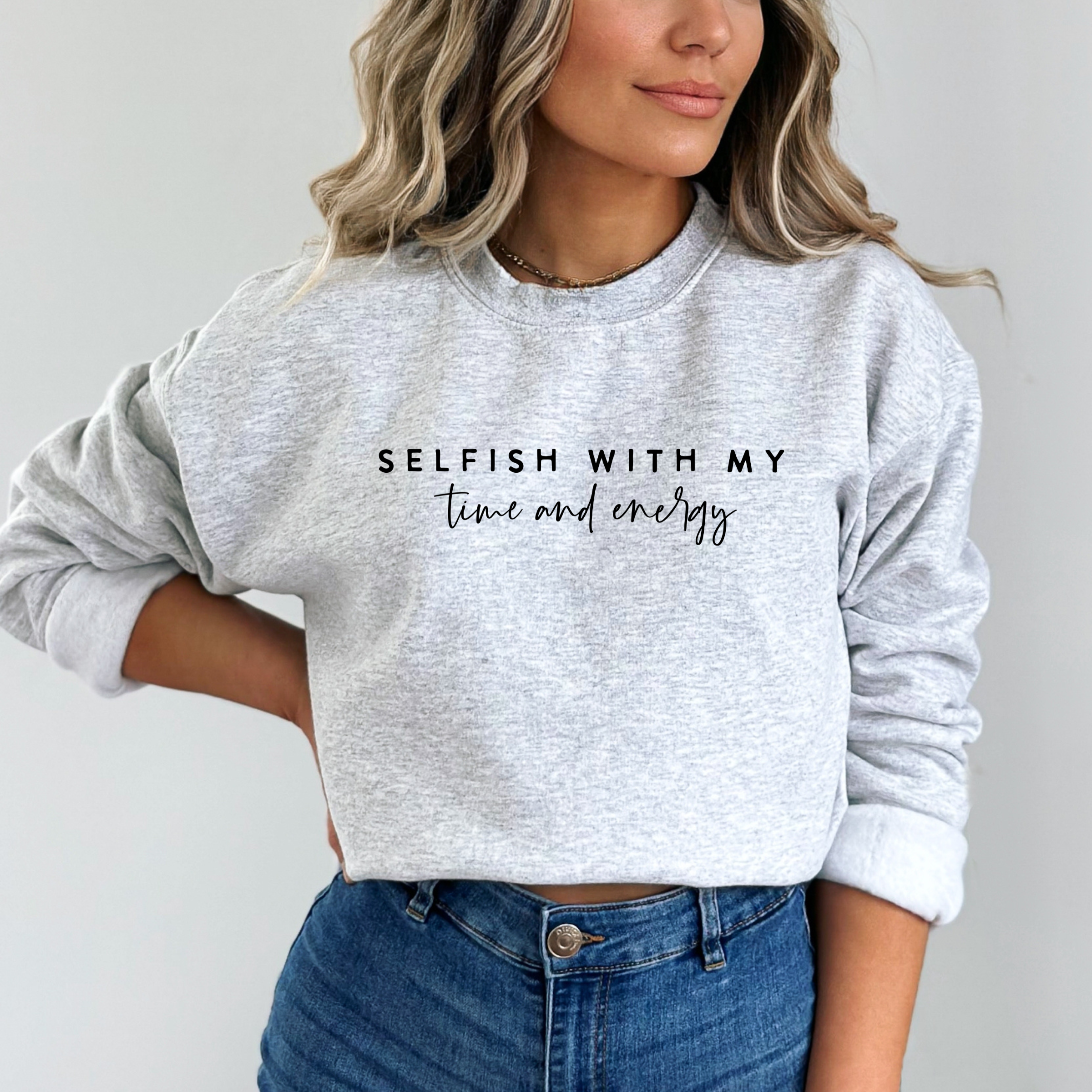 Selfish with My Time & Energy Graphic Christian Sweatshirt T-Shirts, Hoodie | PodTeesHub.com