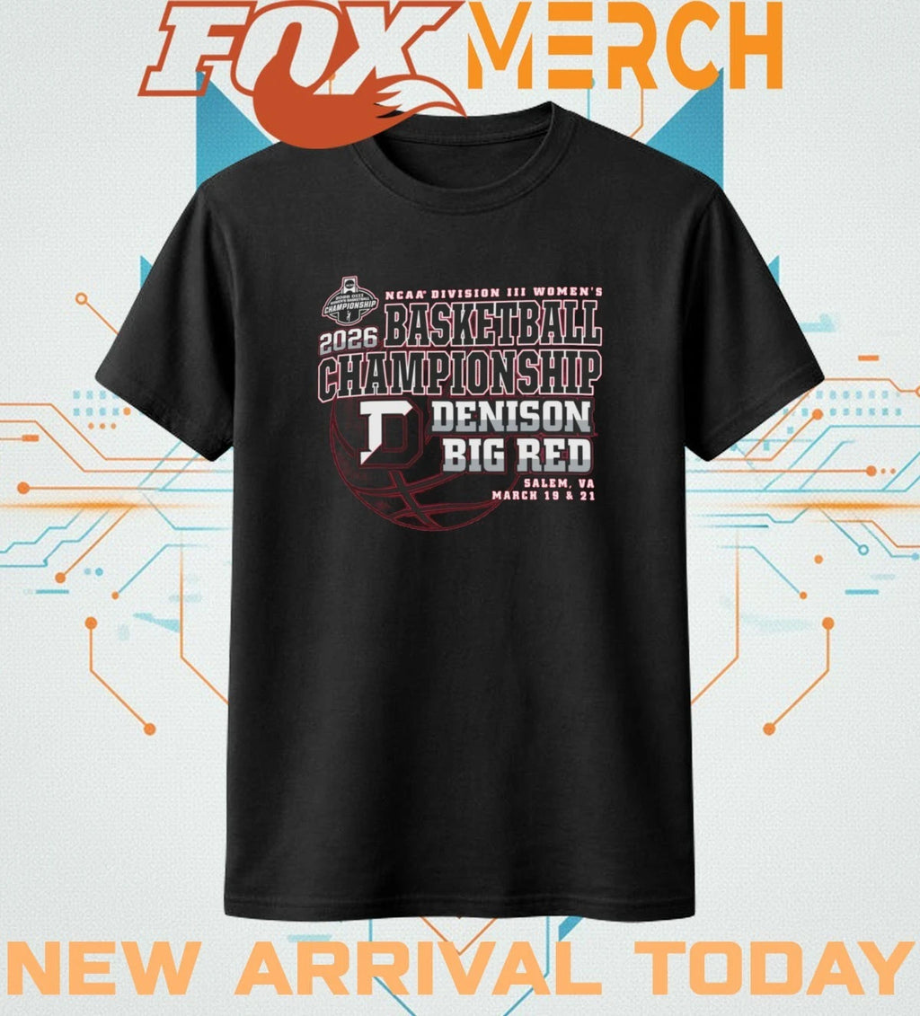 Denison Big Red 2026 NCAA Division III Women’s Basketball Championship Salem, VA march 19 &amp; 21 shirt
