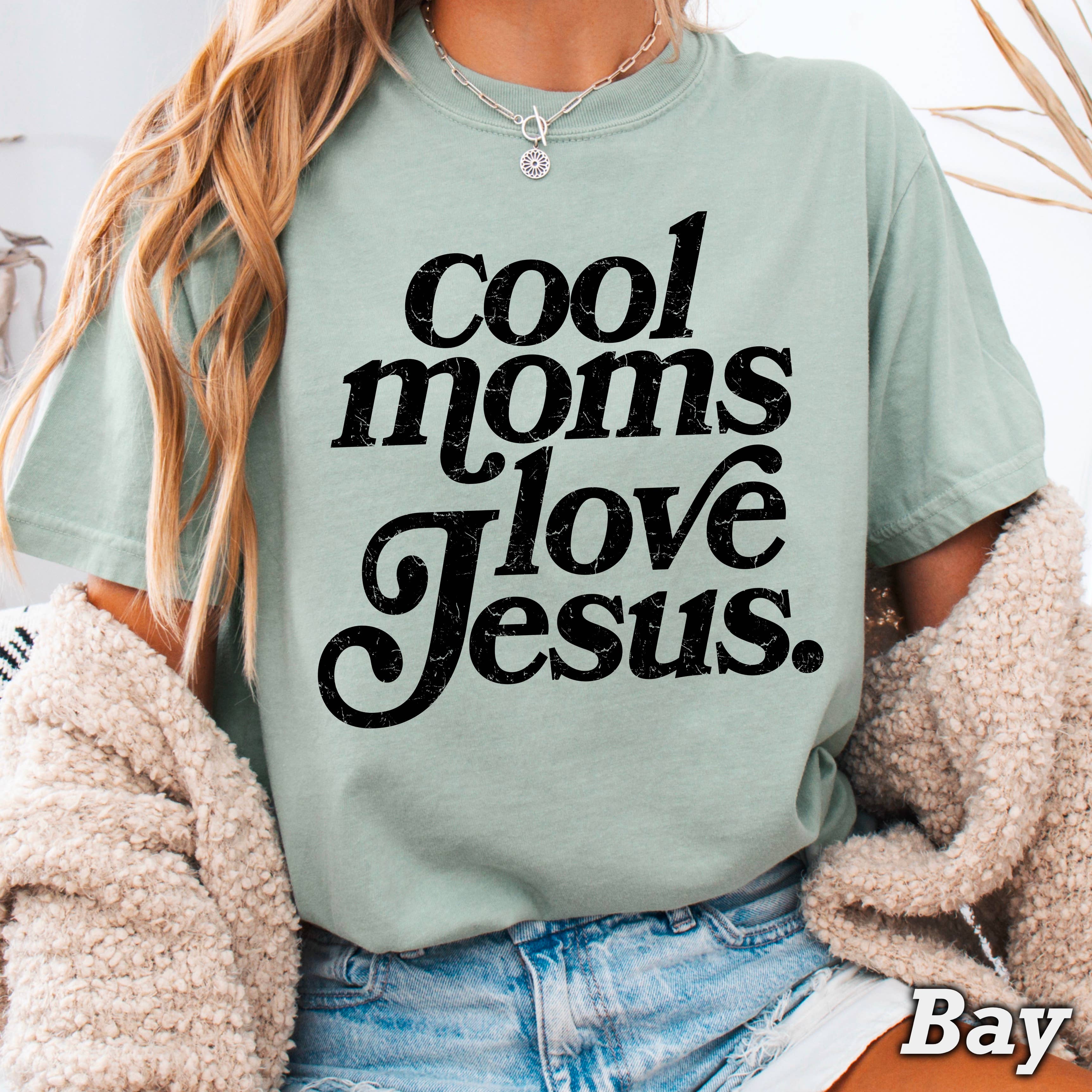 Cool Moms Love Jesus Christian  Shirt | Comfort Color Hoodie, Sweatshirt | PodTeesHub.com