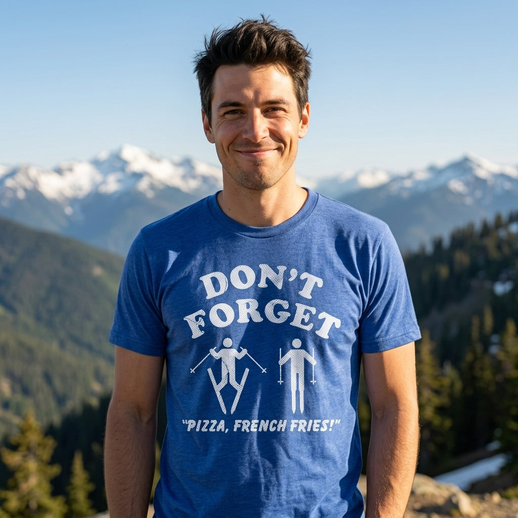 Dont Forget Pizza French Fries Men's T Shirt