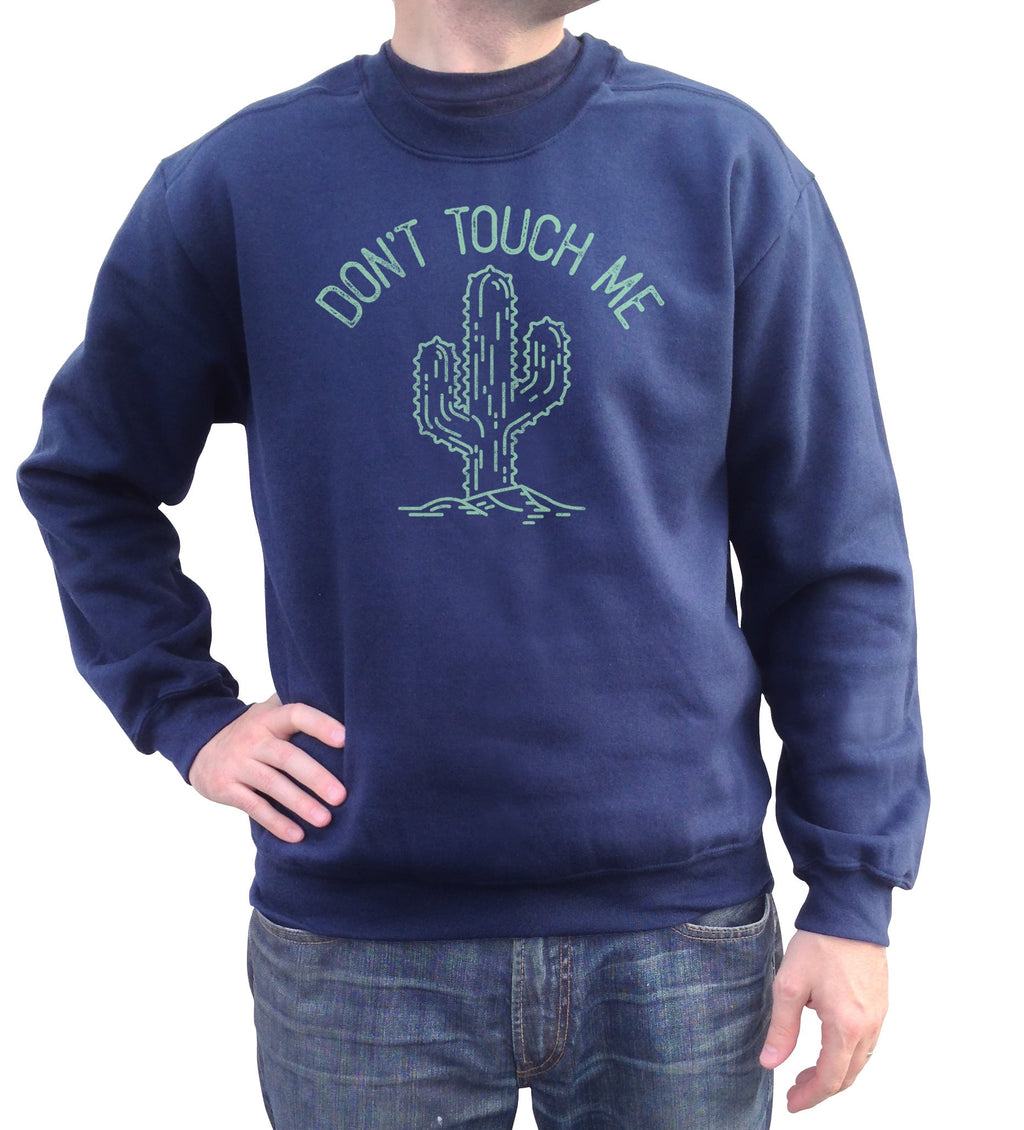 Unisex Don't Touch Me Cactus Sweatshirt