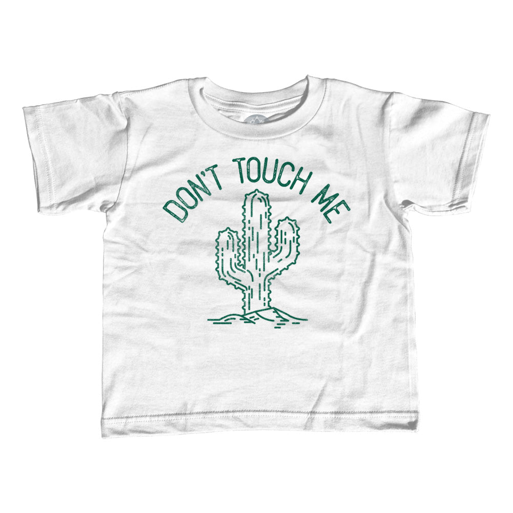 Girl's Don't Touch Me Cactus T-Shirt - Unisex Fit