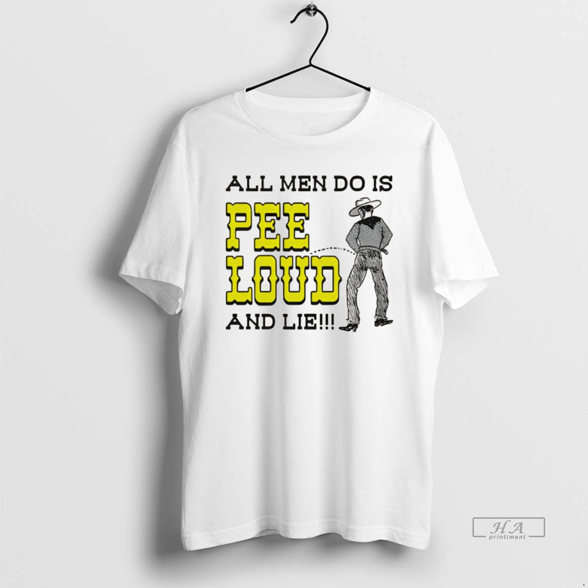Official All Men Do Is Pee Loud And Lie T-Shirts, Hoodie, Sweatshirt | PodTeesHub.com