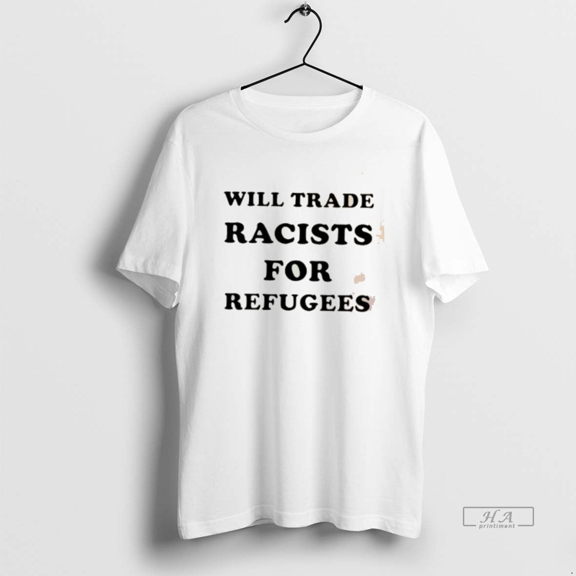 Official Will Trade Racists For Refugees 2026 T-Shirts, Hoodie, Sweatshirt | PodTeesHub.com