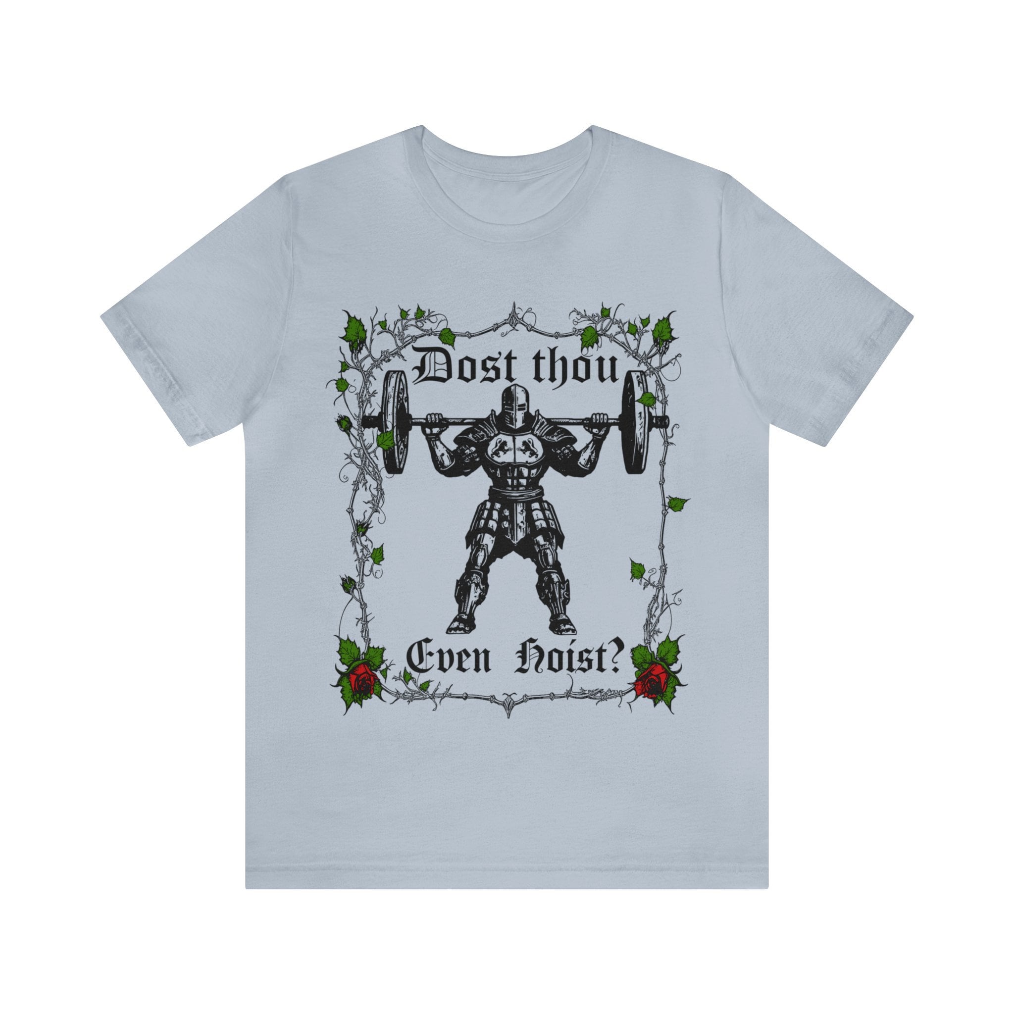 Dost Thou Even Hoist Gym Workout Tee Deadlift Meme Gym Rat (4)