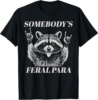 Feral Para Paraprofessional Paraeducator Unisex T-shirt, Sweatshirt, Hoodie (1)