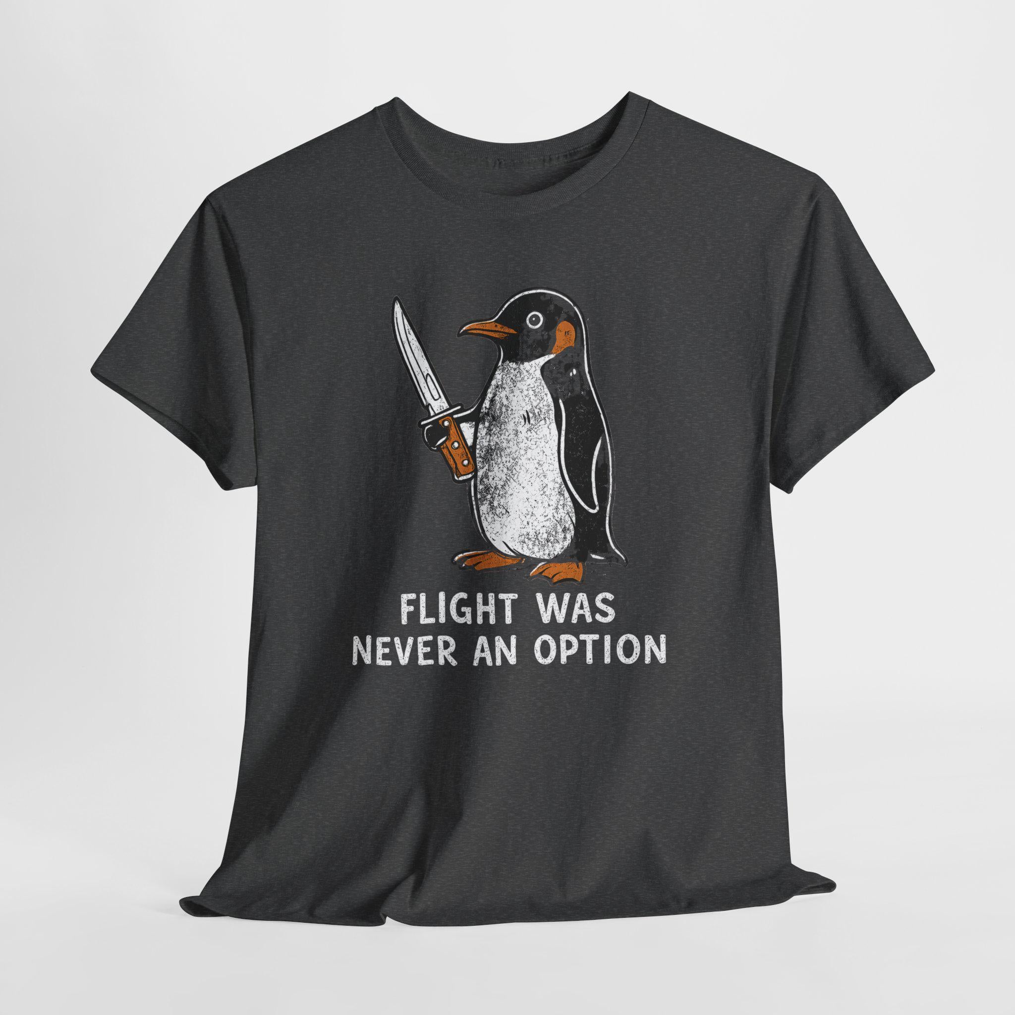 Flight Never Option Sarcastic Penguin Animal Meme Penguin Tee Bird Lover (3)